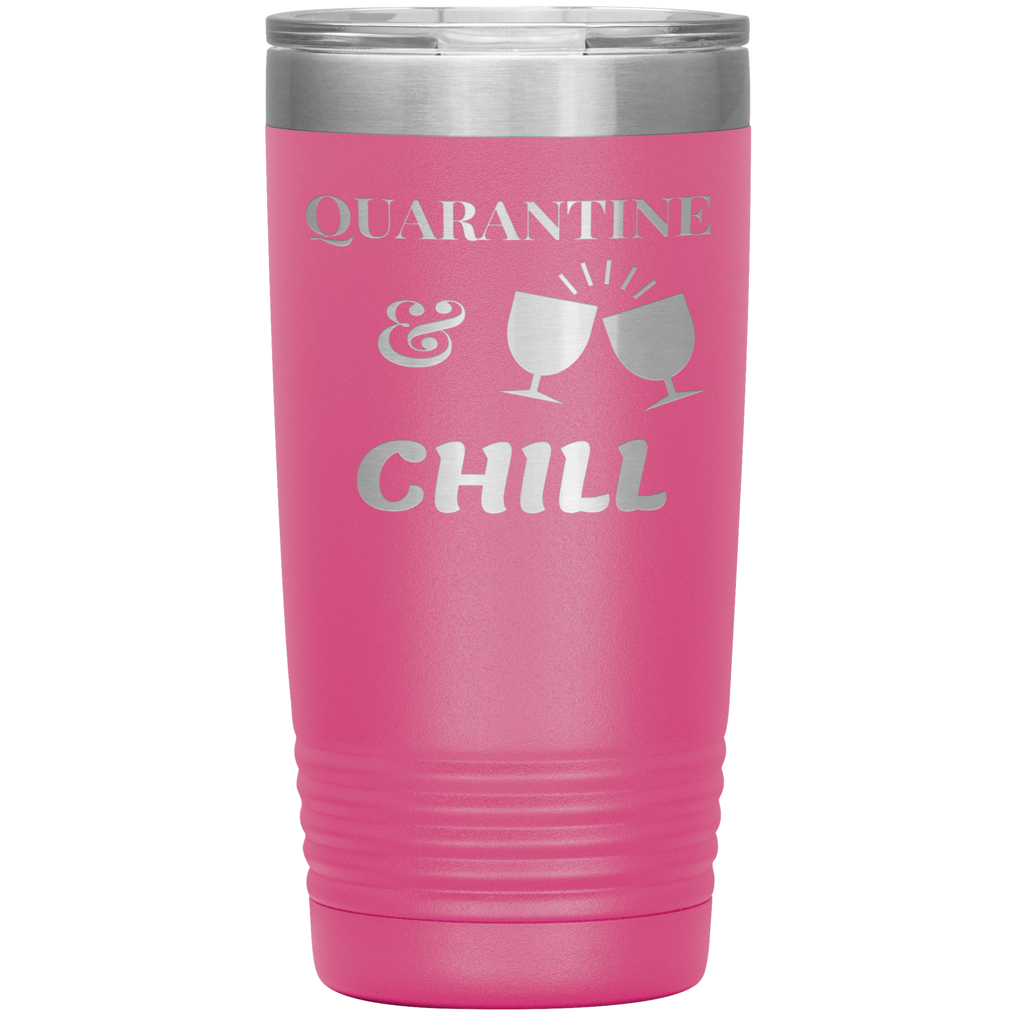 "QUARANTINE & CHILL"TUMBLER