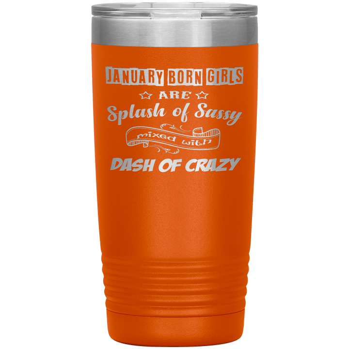 "January Girls Sassy" Tumbler
