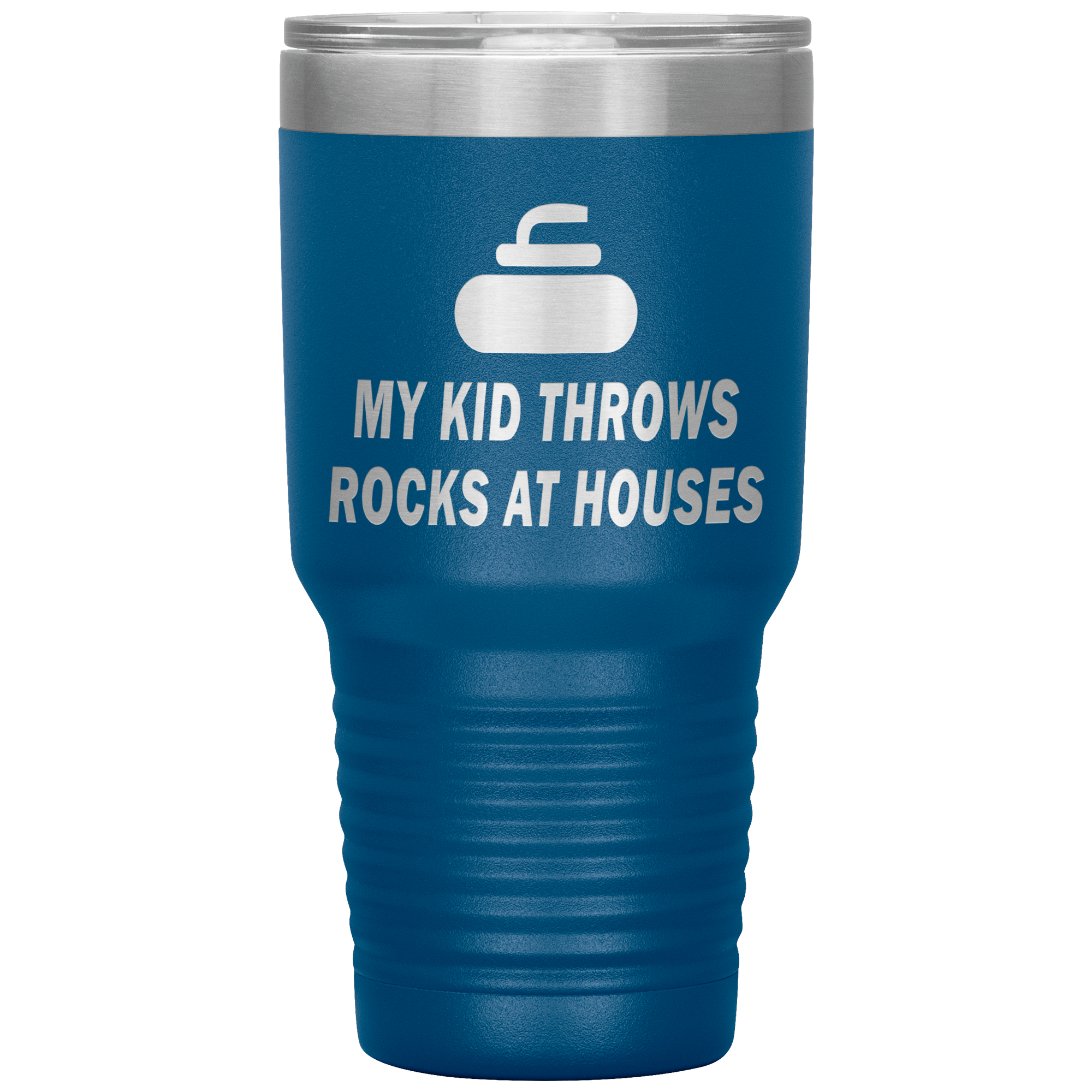 "MY KID THROWS ROCKS AT HOUSES"TUMBLER