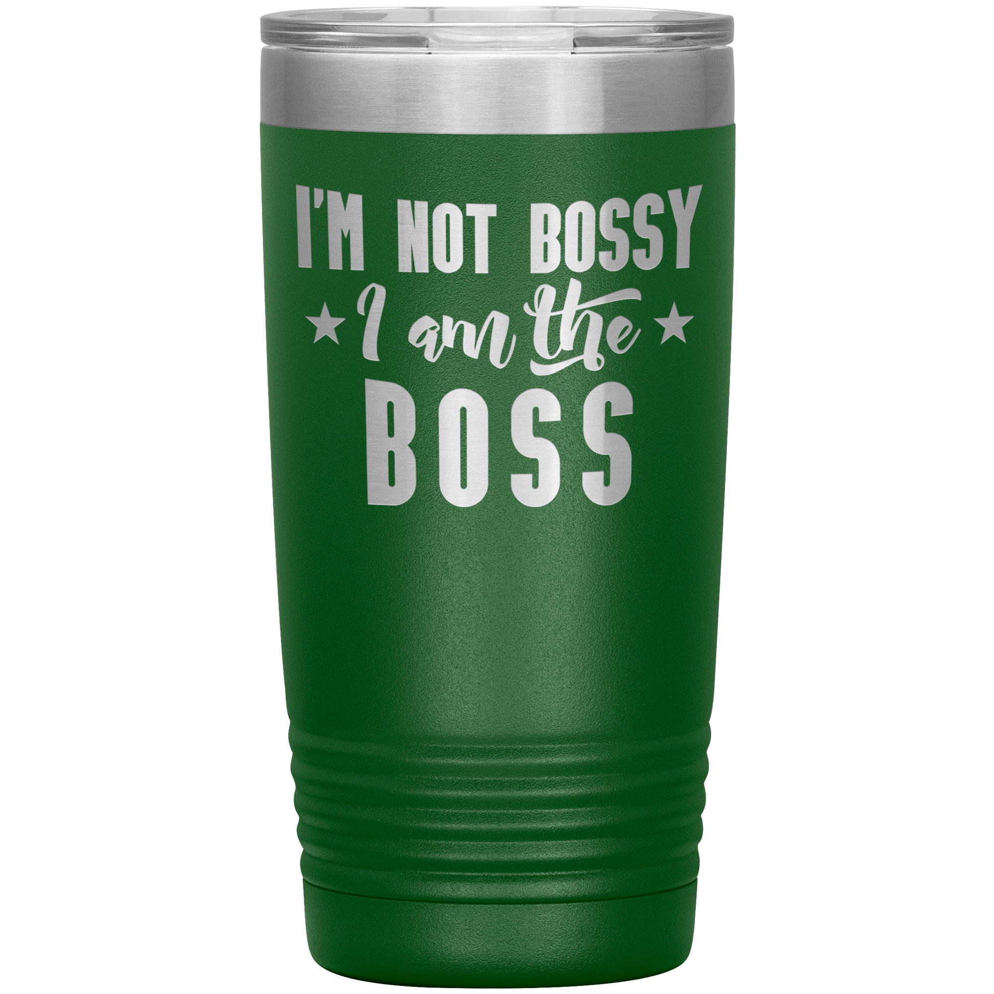 "I'M NOT BOSSY I AM THE BOSS"TUMBLER