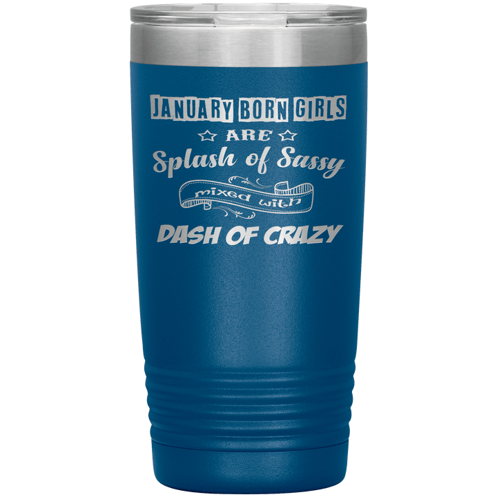 "January Girls Sassy" Tumbler