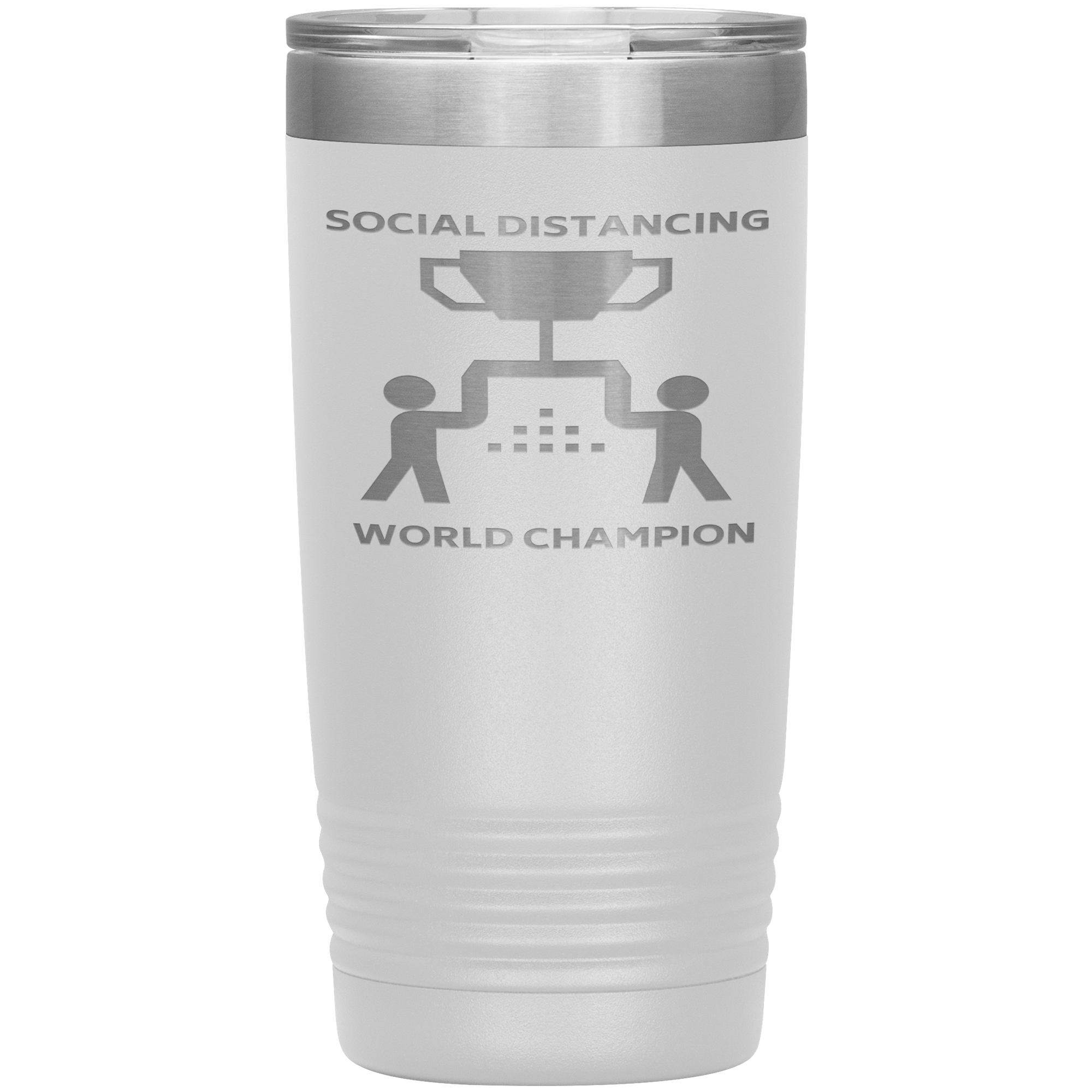 "SOCIAL DISTANCING WORLD CHAMPION"TUMBLER