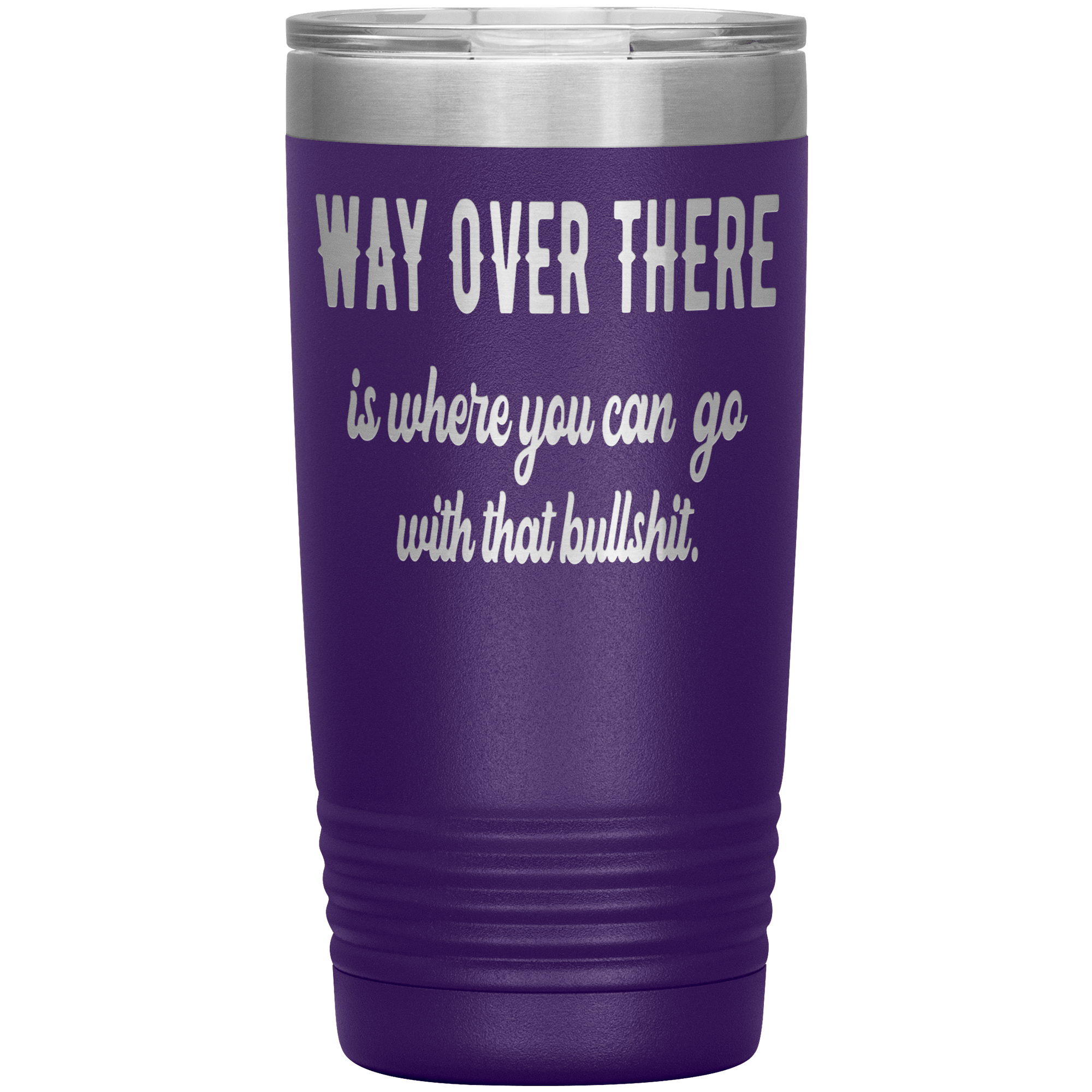 " WAY OVER THERE " TUMBLER