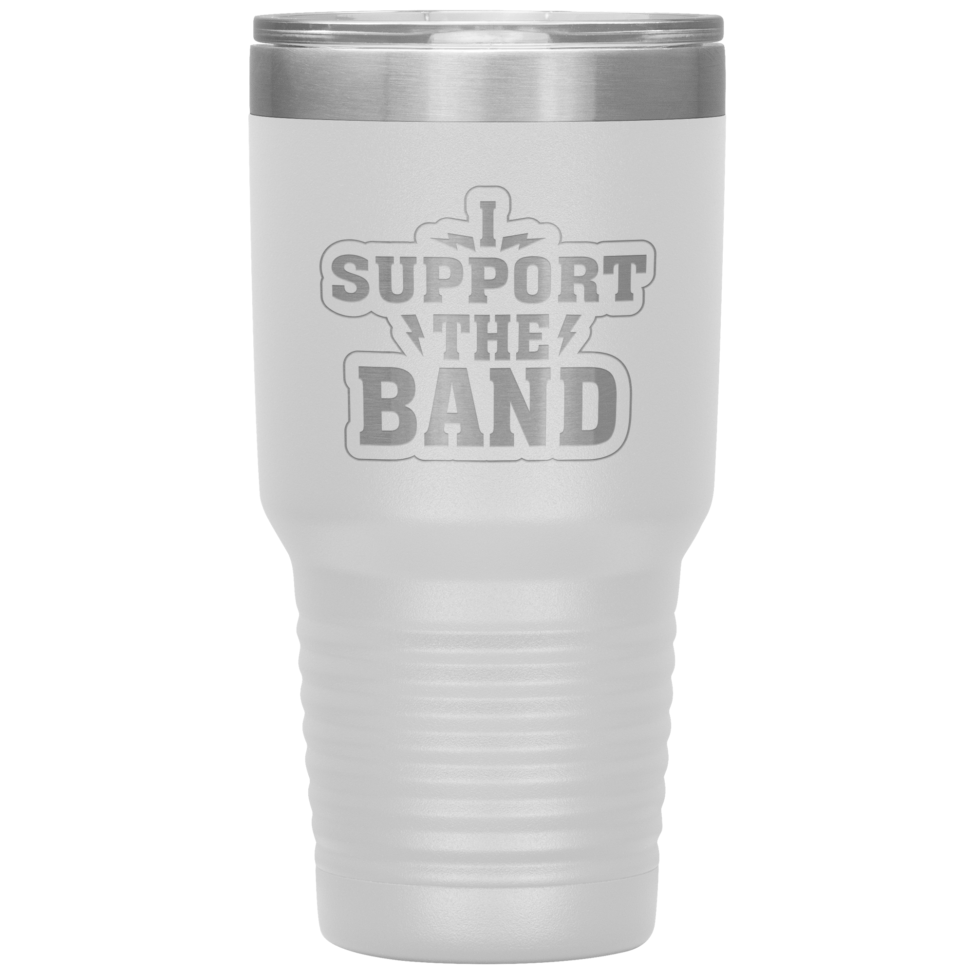 "I SUPPORT THE BAND" Tumbler