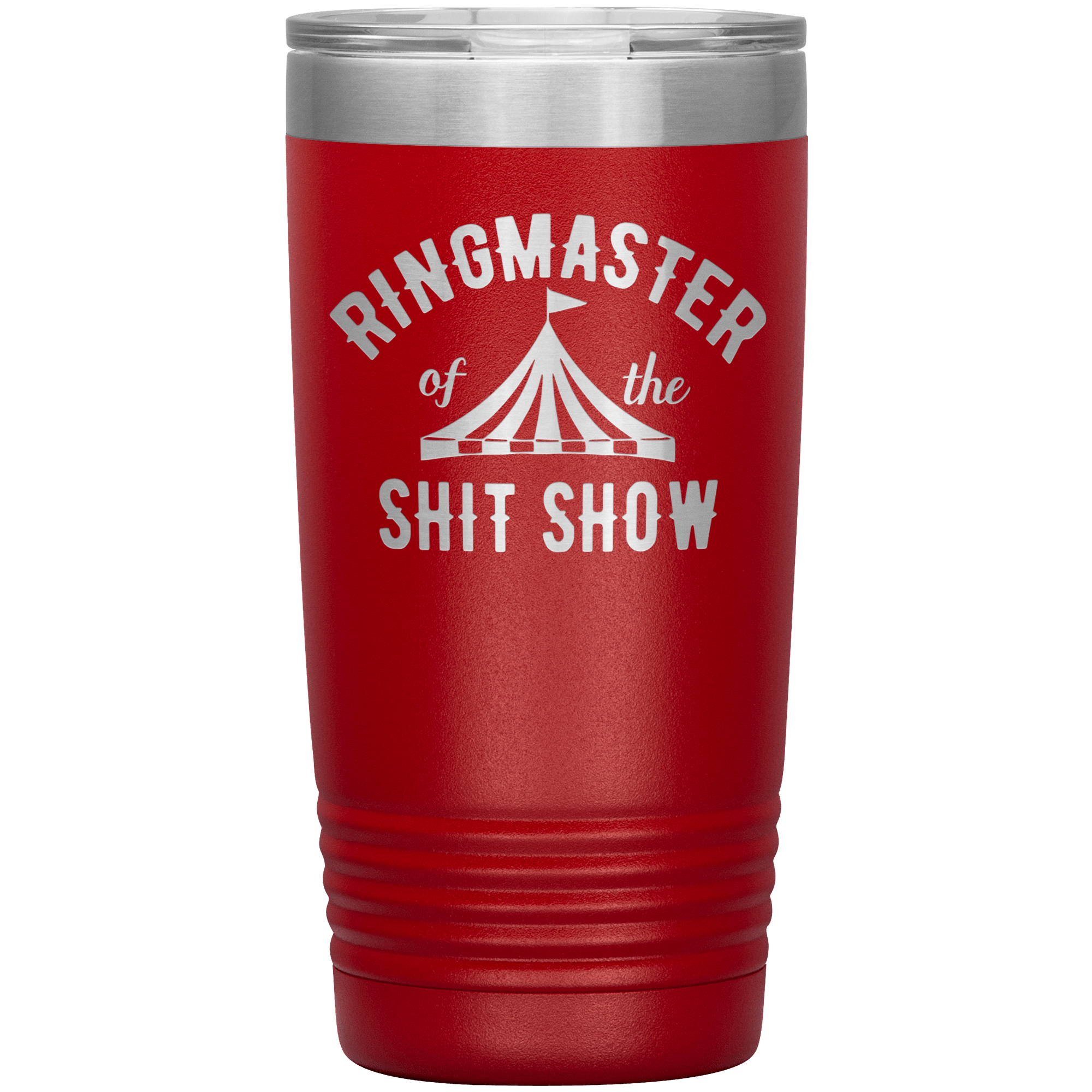 " RING MASTER OF THE SHIT SHOW" TUMBLER