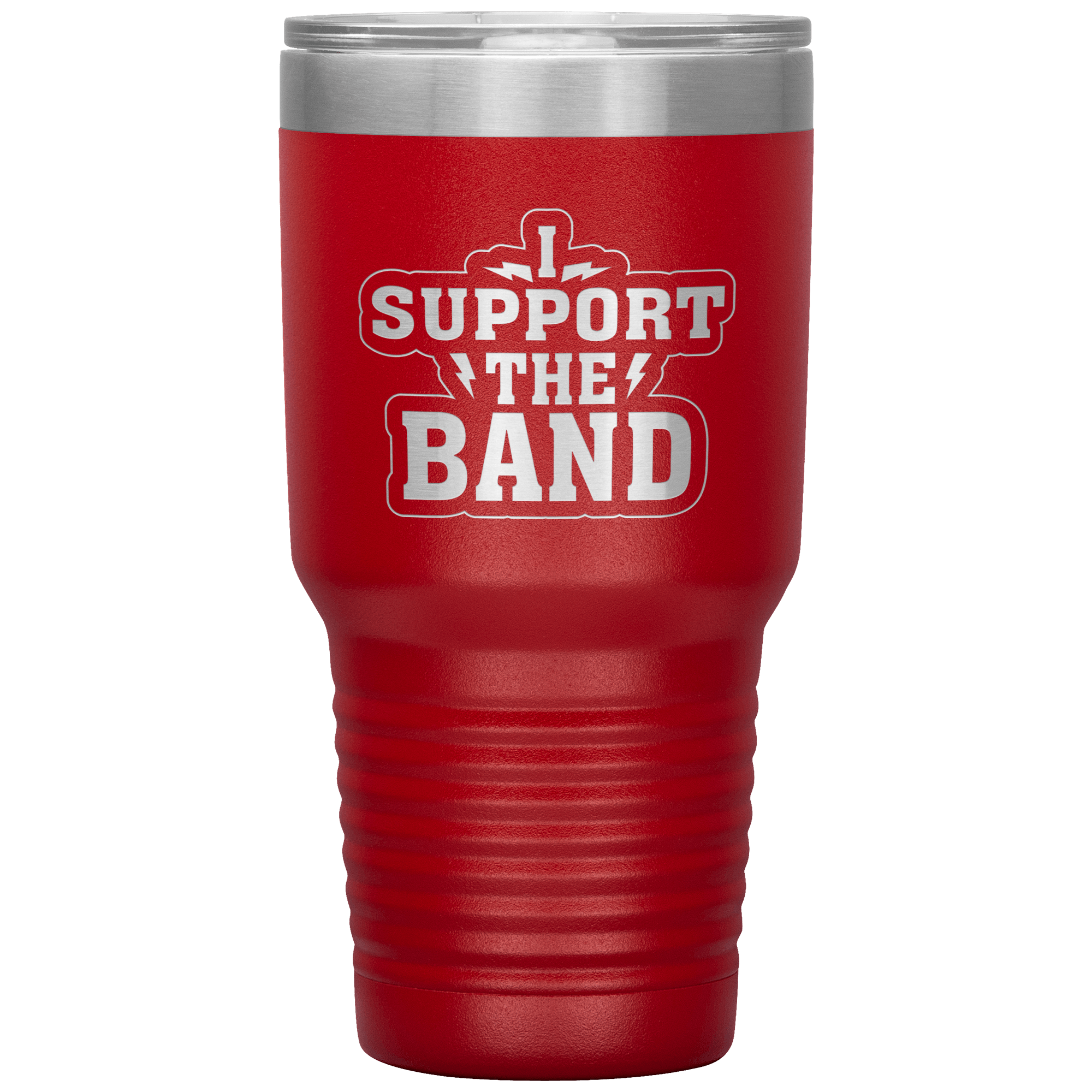 "I SUPPORT THE BAND" Tumbler