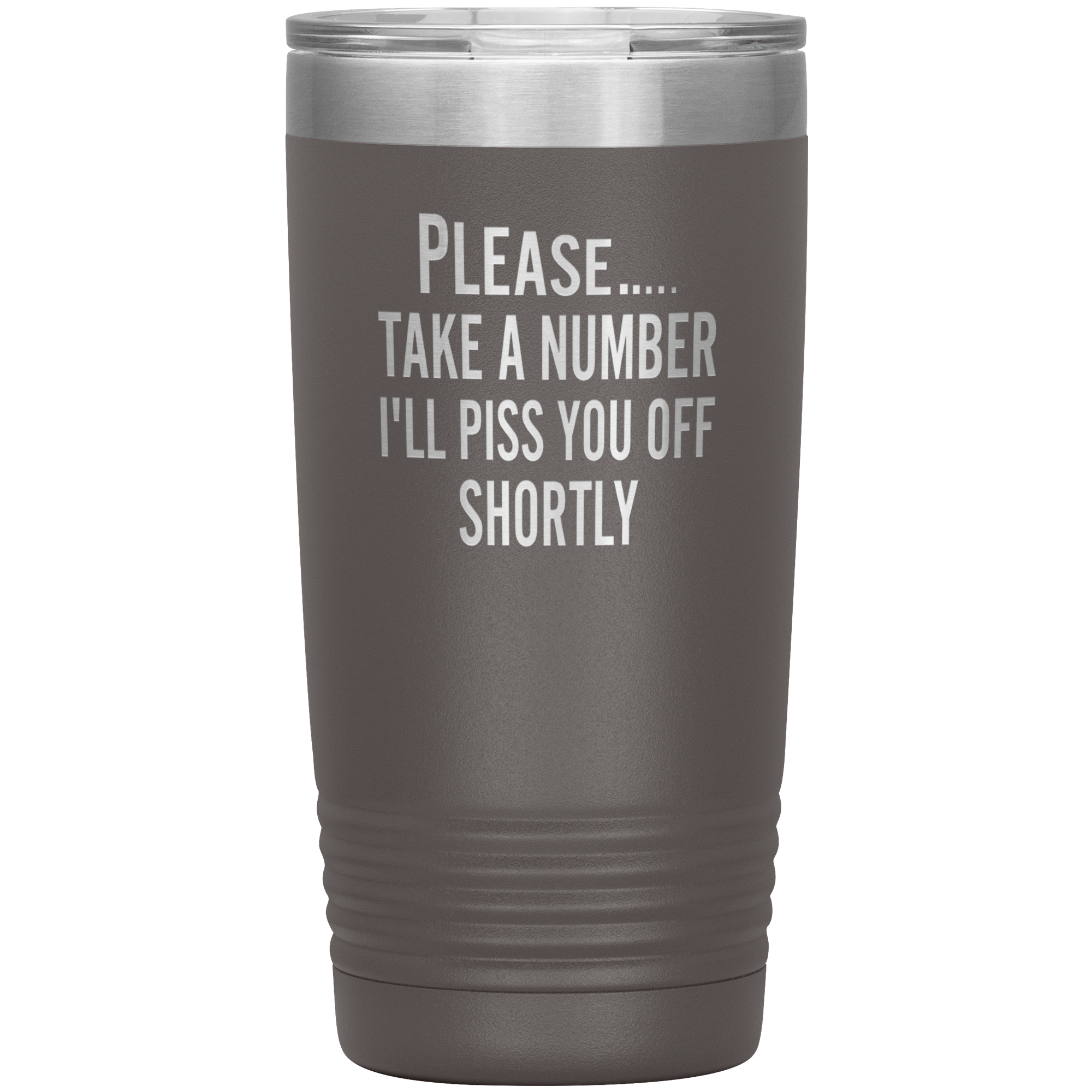 "Please Take A Number" Tumbler