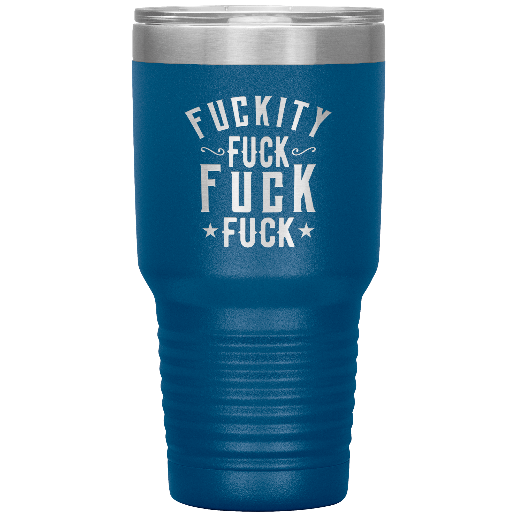 "FUCKITY" Tumbler