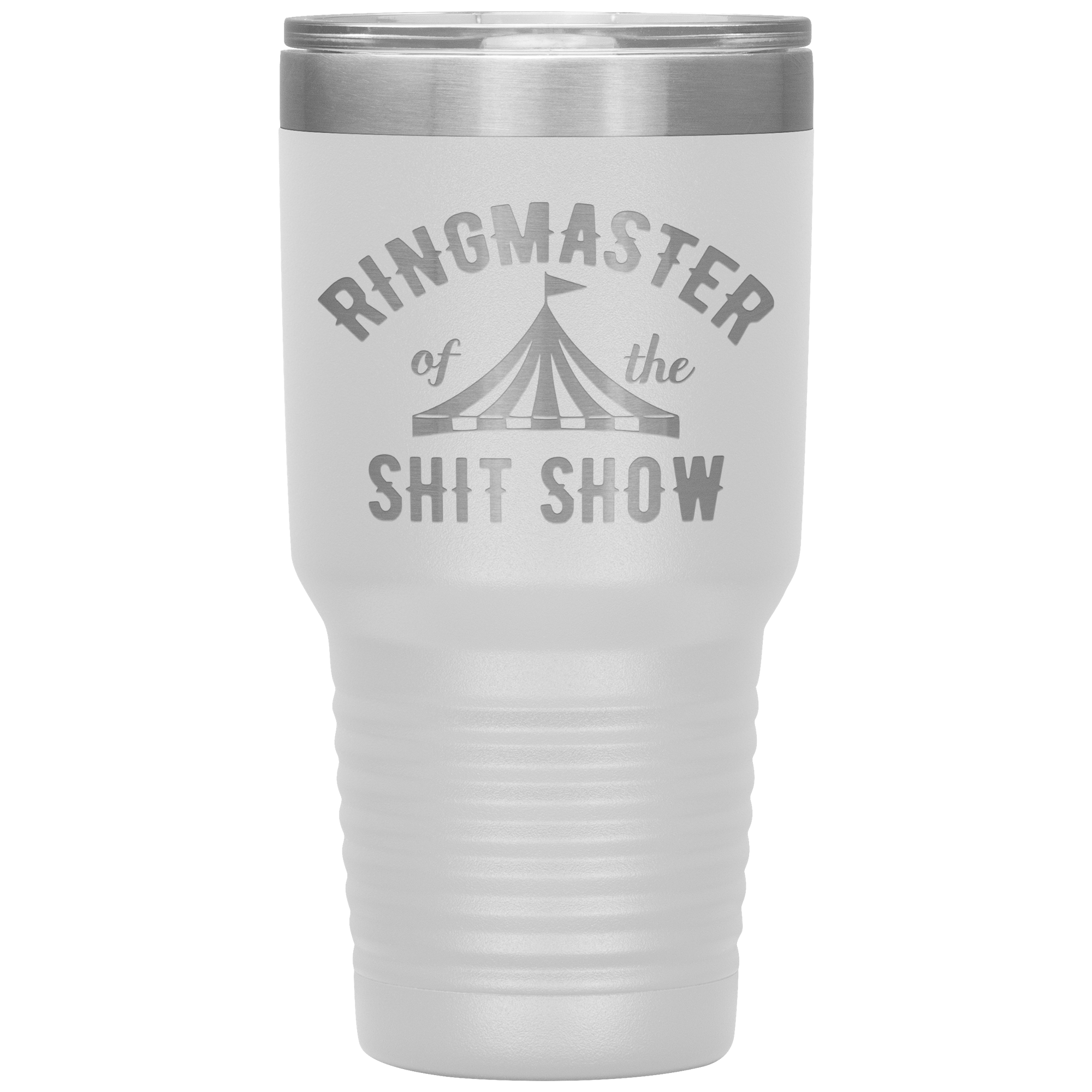 " RING MASTER OF THE SHIT SHOW" TUMBLER