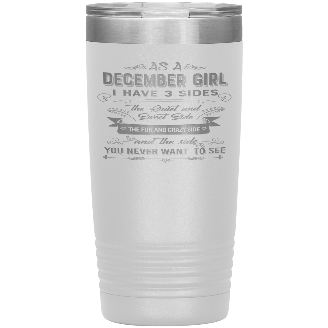 "December Girls 3 sides" Tumbler