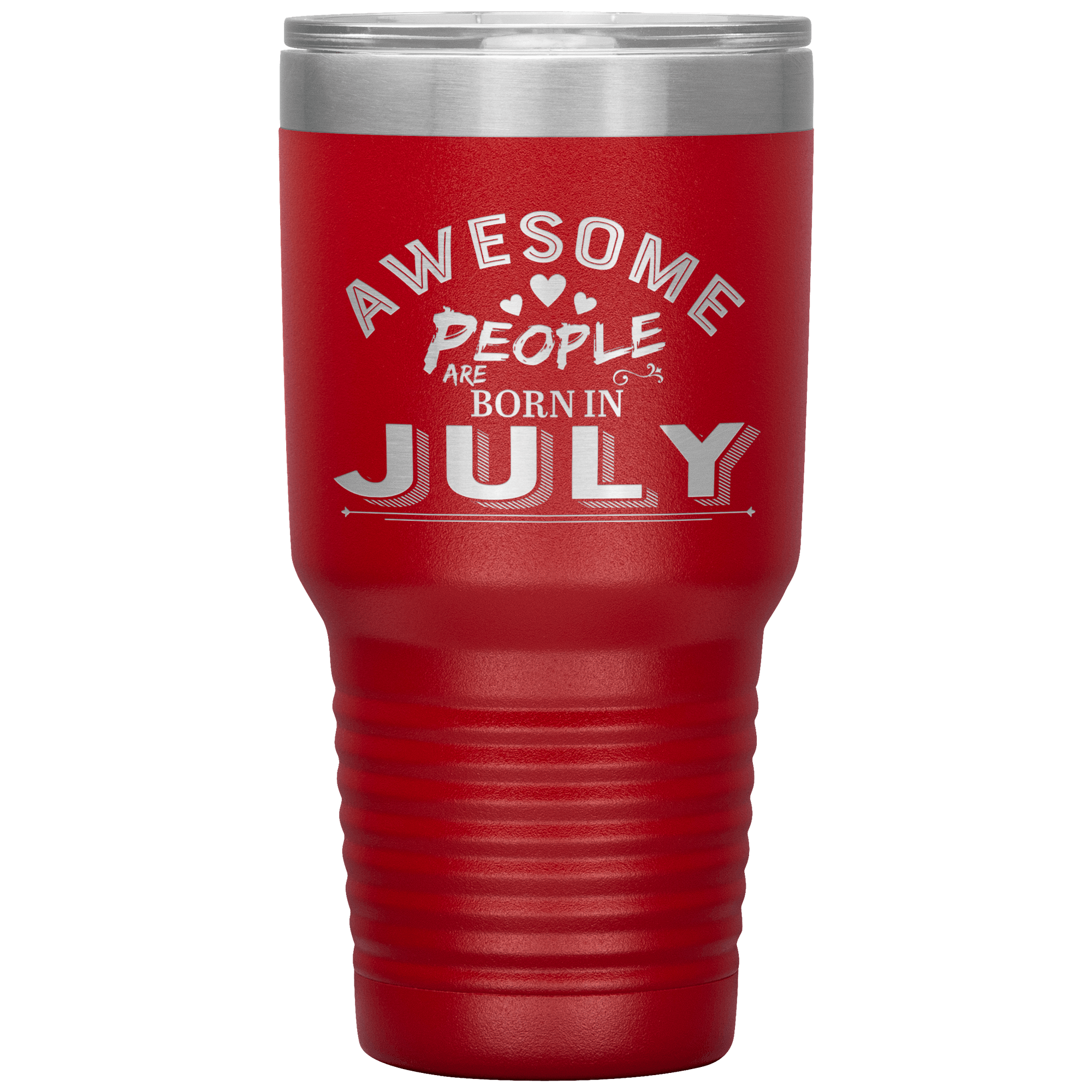 "AWESOME PEOPLE ARE BORN IN JULY" Tumbler