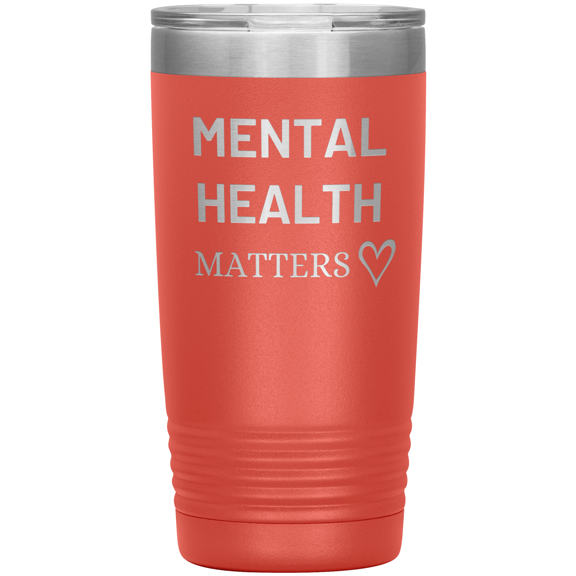 "MENTAL HEALTH MATTERS"Tumbler