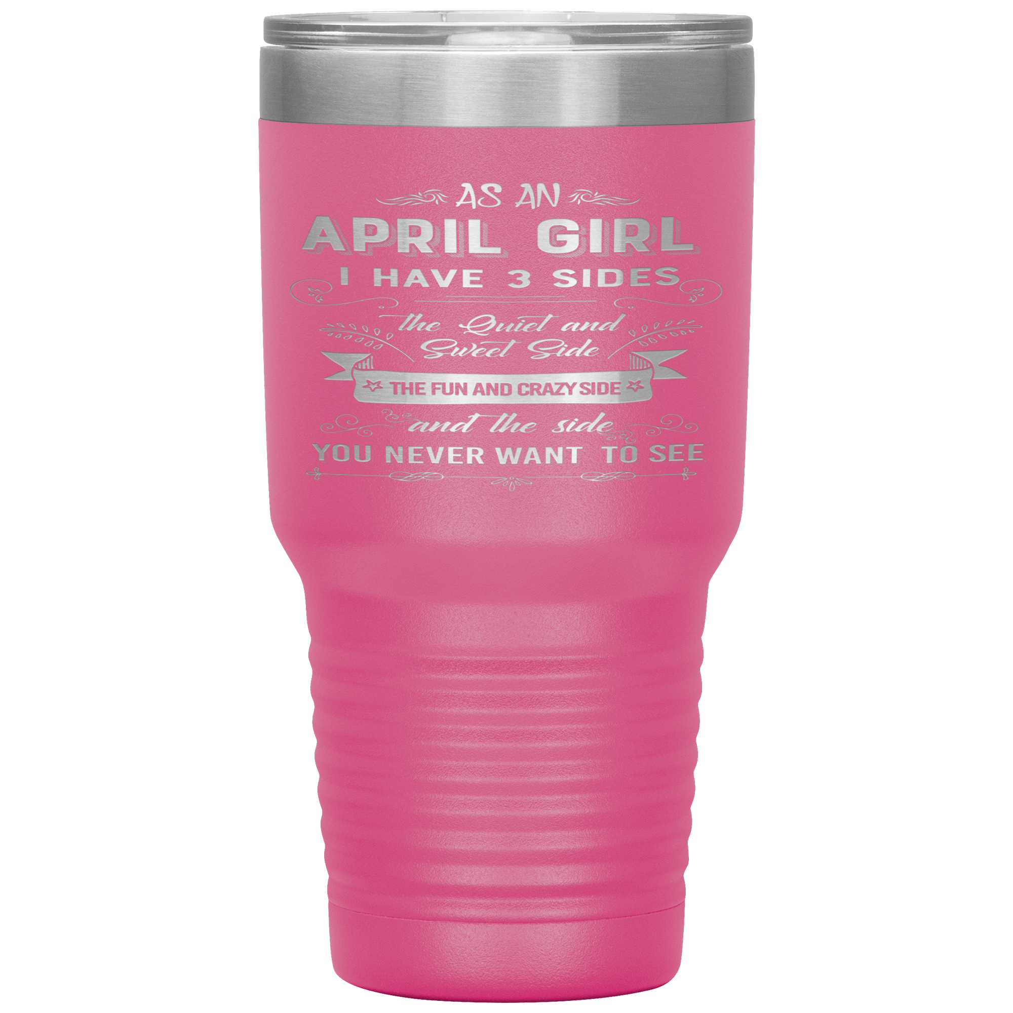 "April Girls 3 Sides" Tumbler