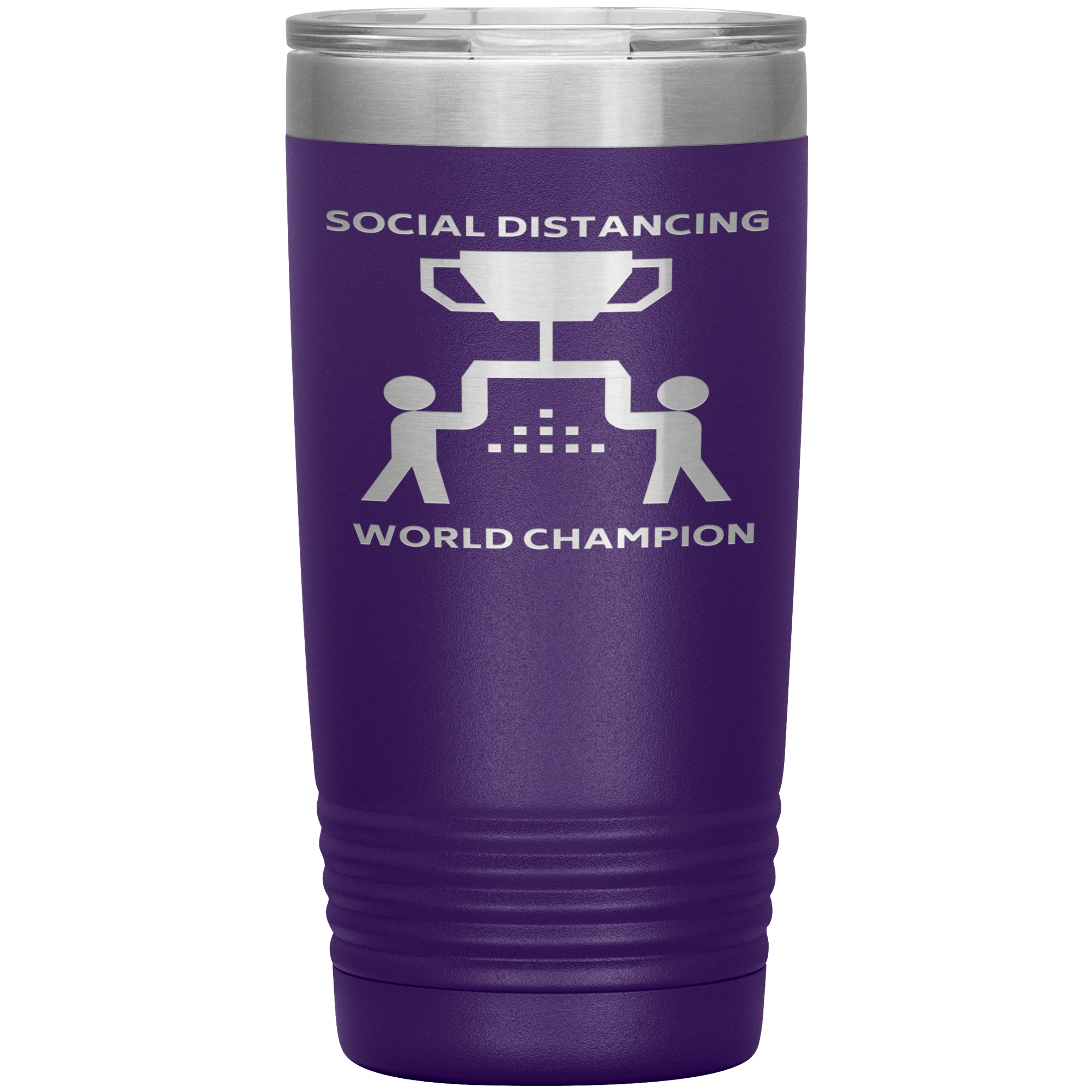 "SOCIAL DISTANCING WORLD CHAMPION"TUMBLER