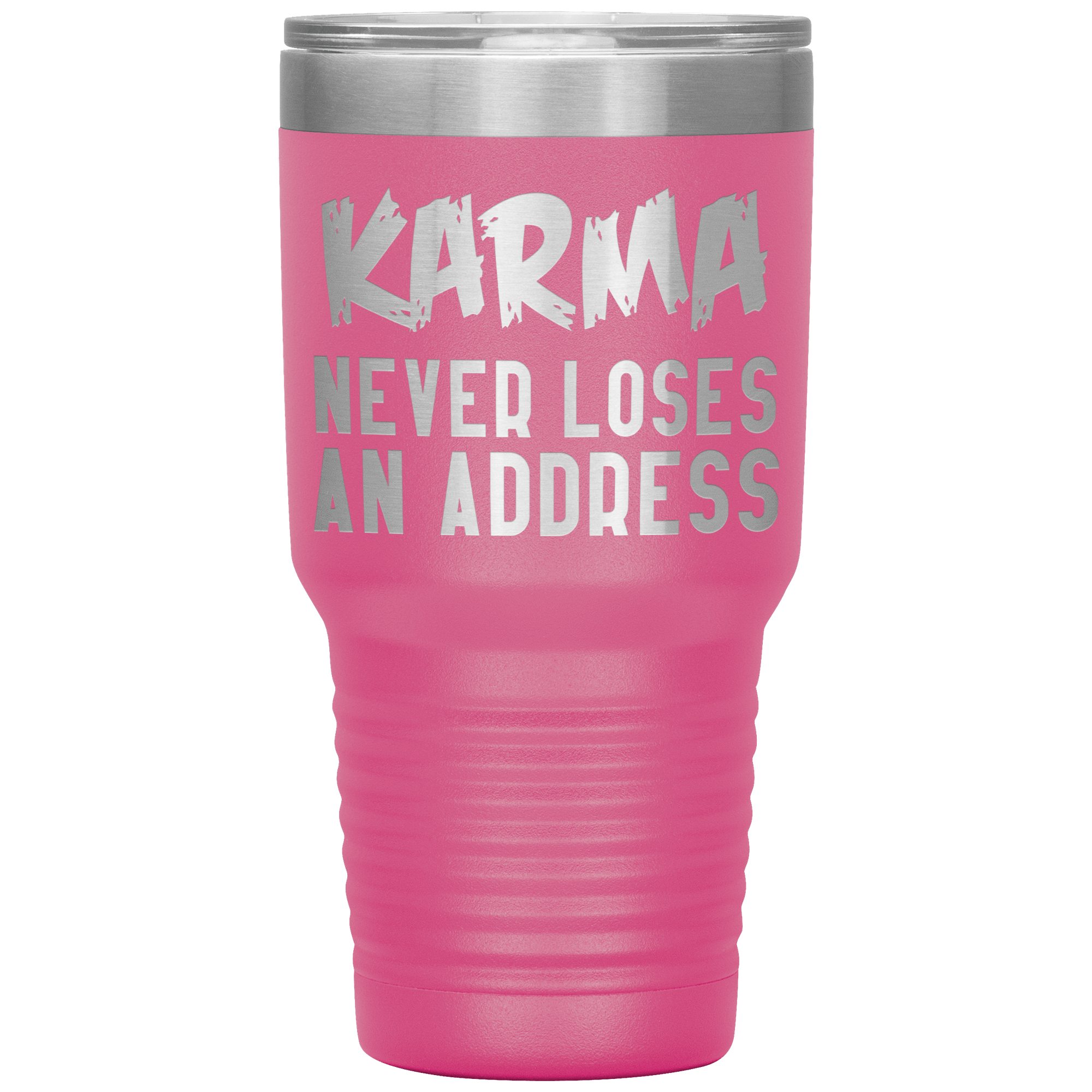 " KARMA NEVER LOSES AN ADDRESS " TUMBLER