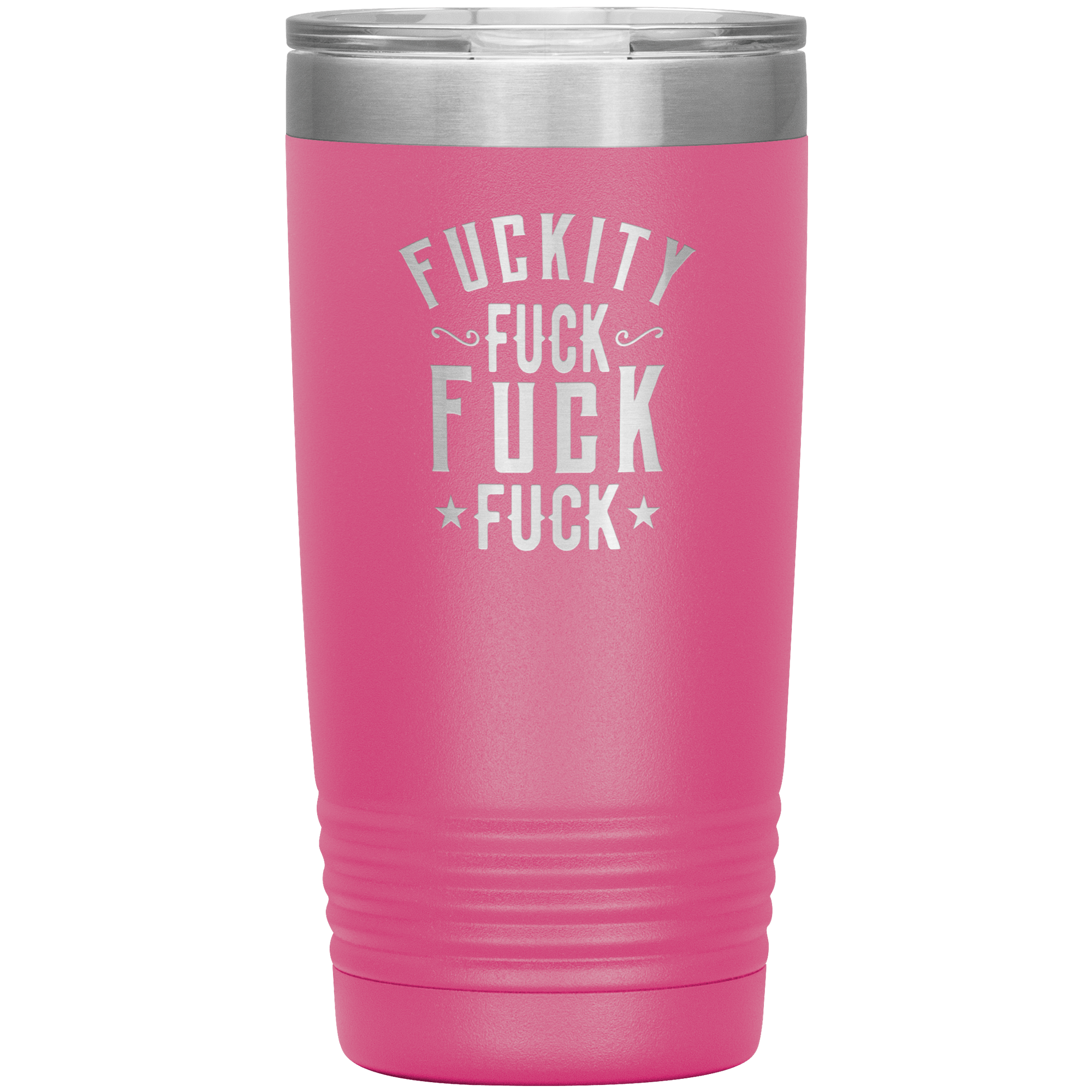 "FUCKITY" Tumbler