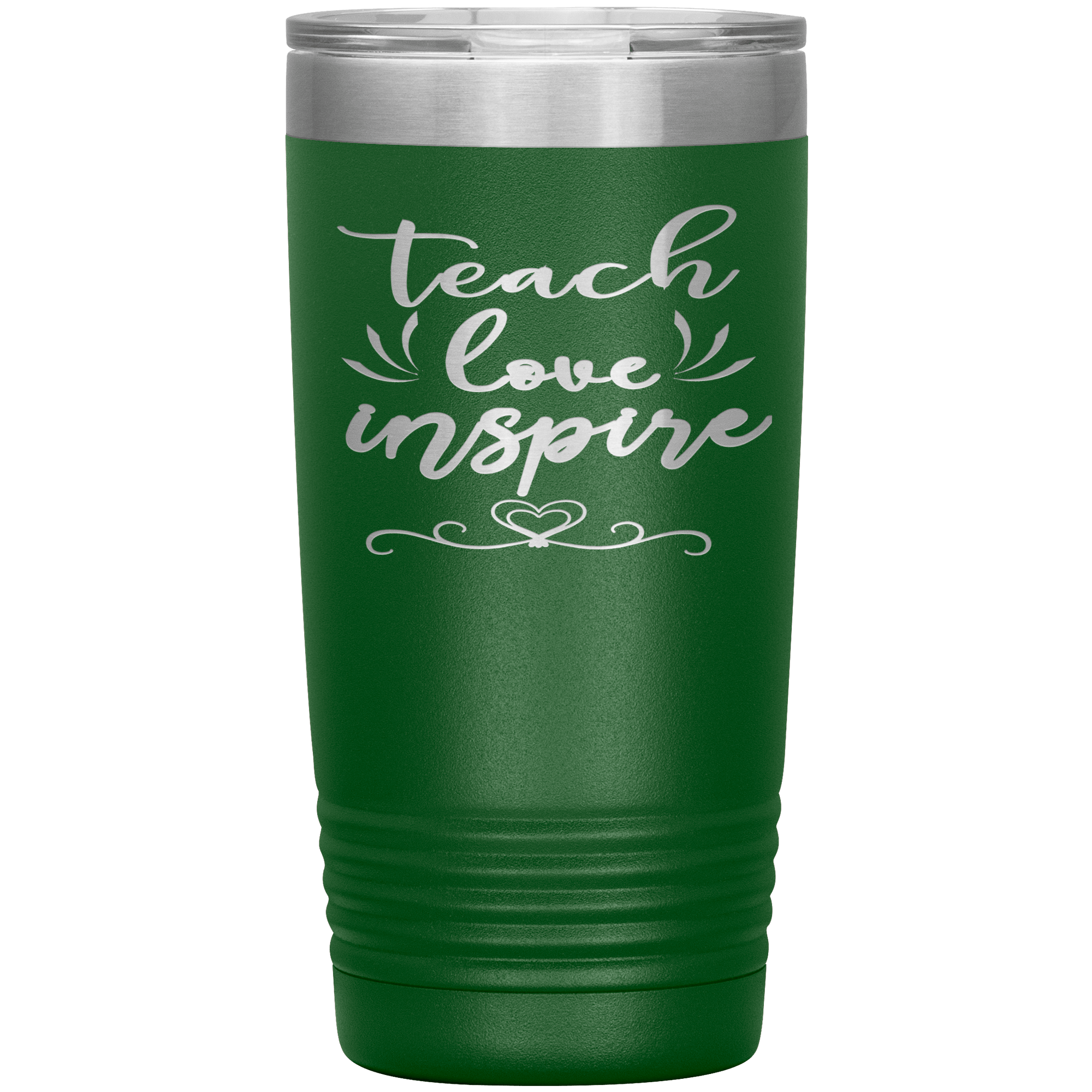 "Teach Love Inspire"-Tumbler.