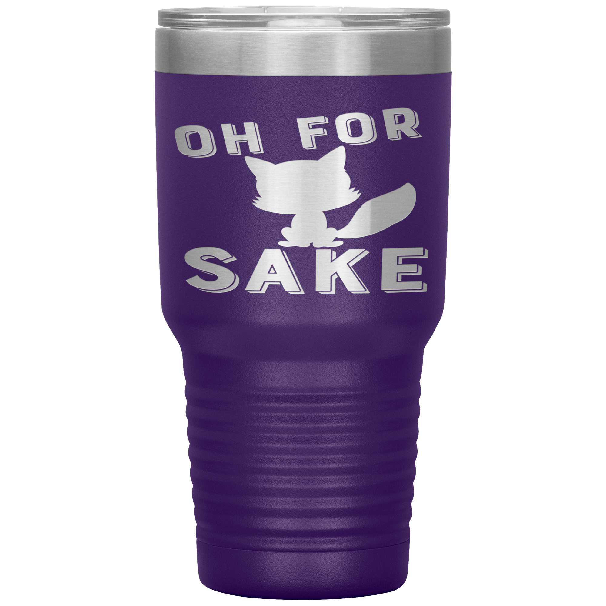 "OH FOR CAT SAKE"TUMBLER