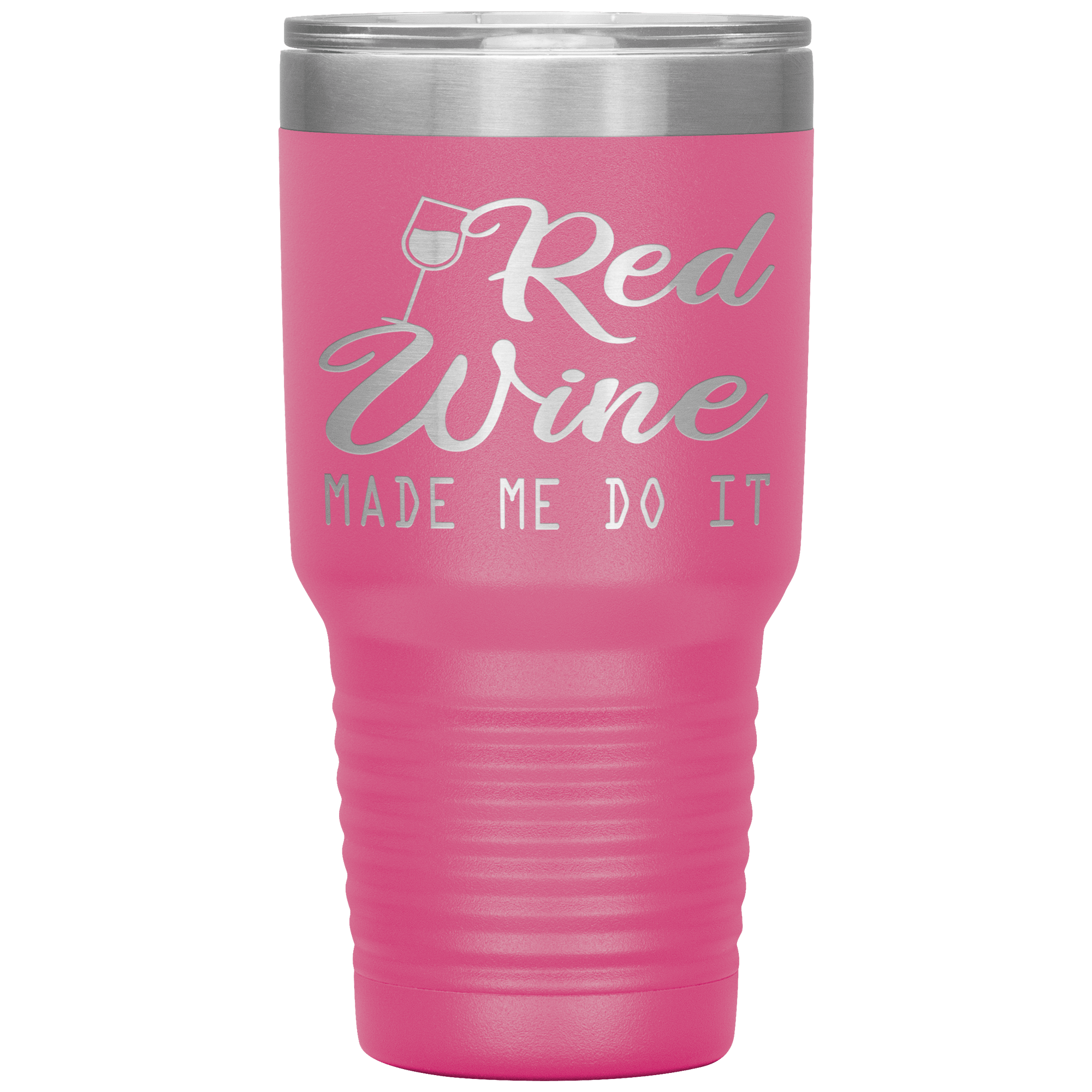 "RED WINE MADE ME DO IT"TUMBLER