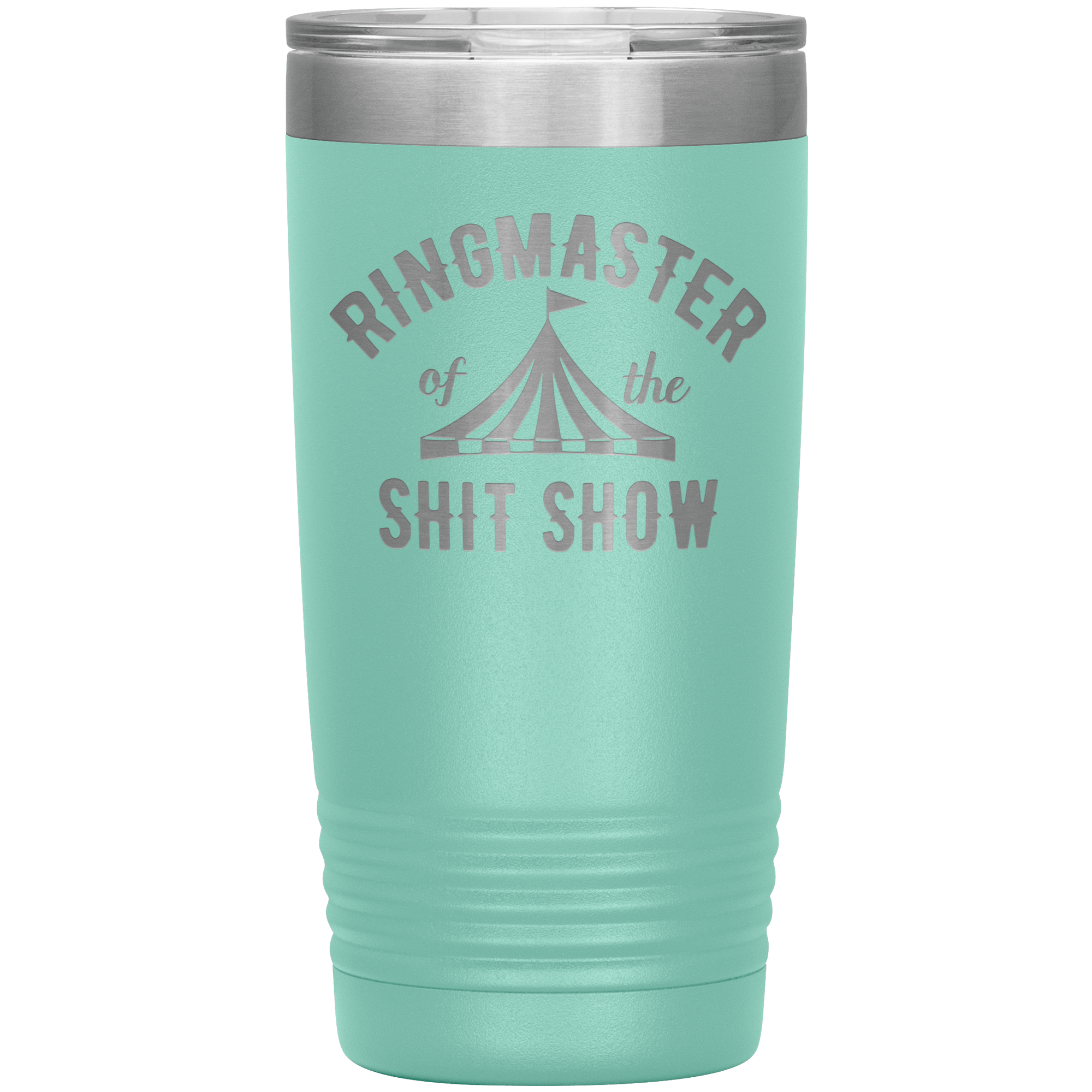 " RING MASTER OF THE SHIT SHOW" TUMBLER