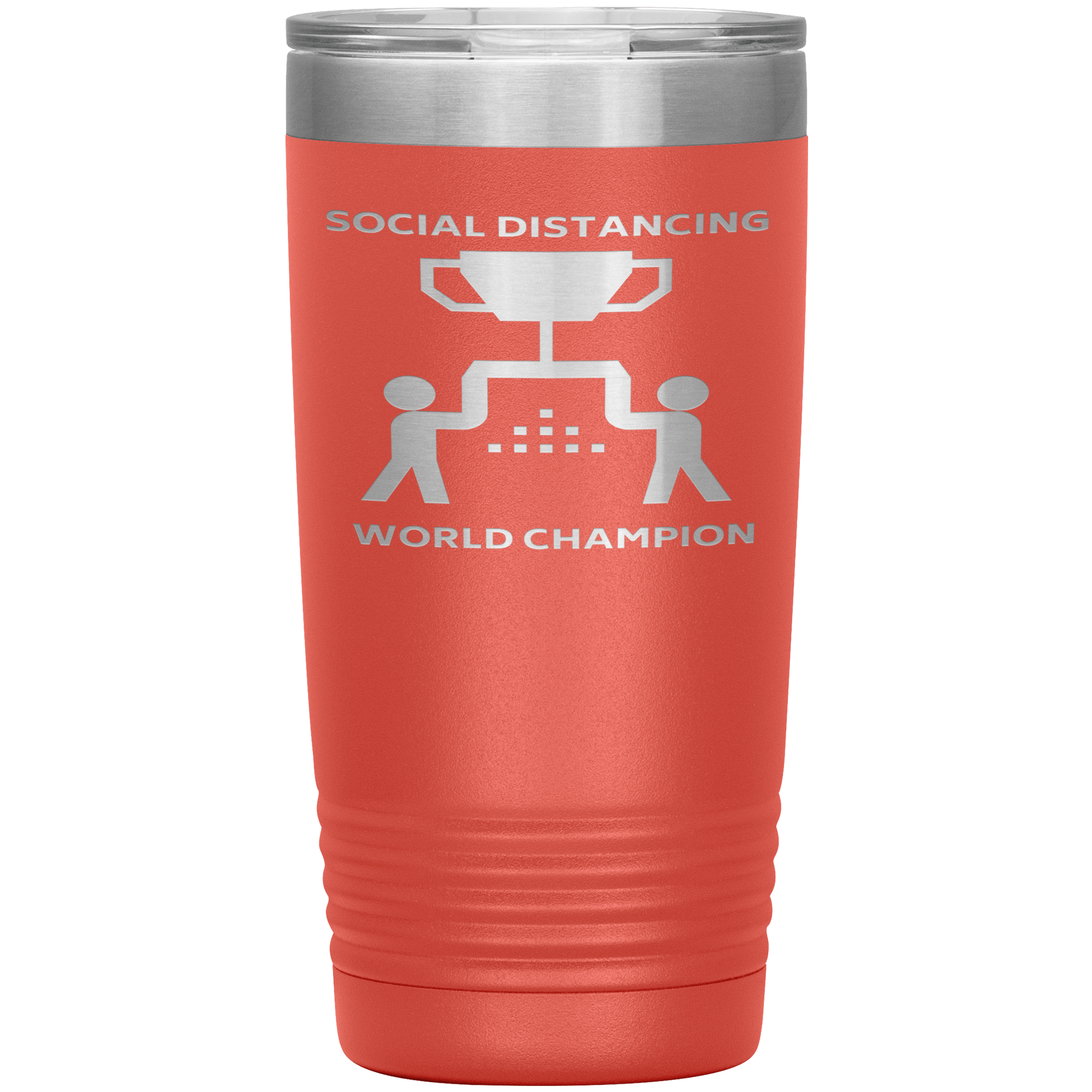 "SOCIAL DISTANCING WORLD CHAMPION"TUMBLER