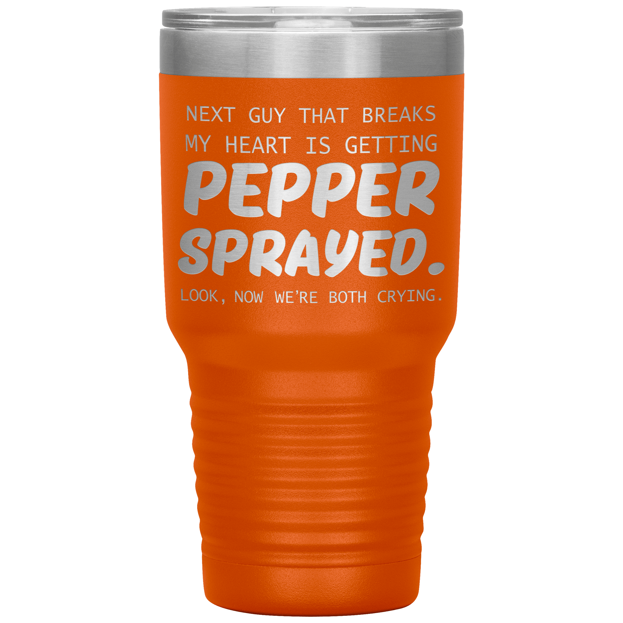 " PEPPER SPRAYED " TUMBLER