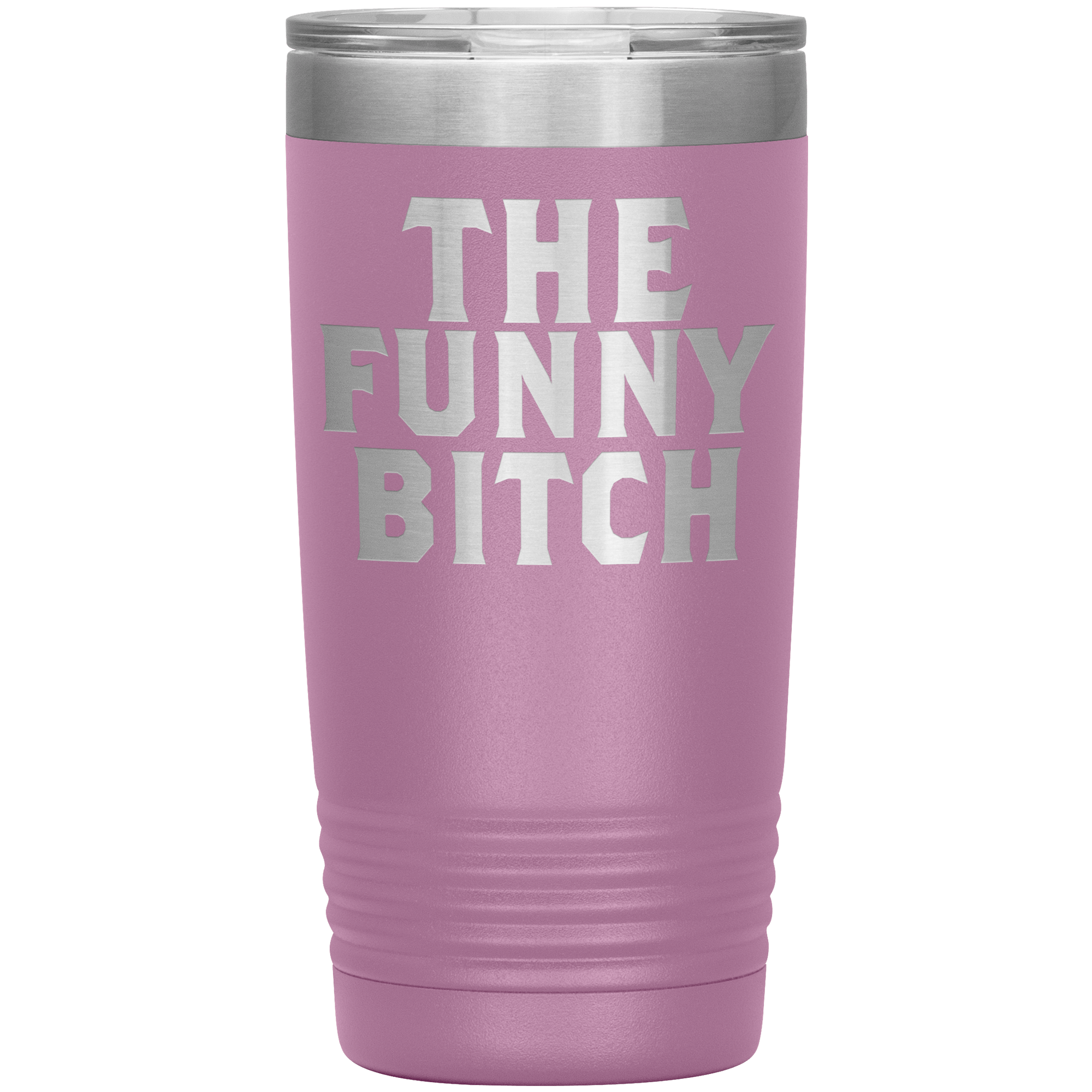 " THE FUNNY BITCH " TUMBLER