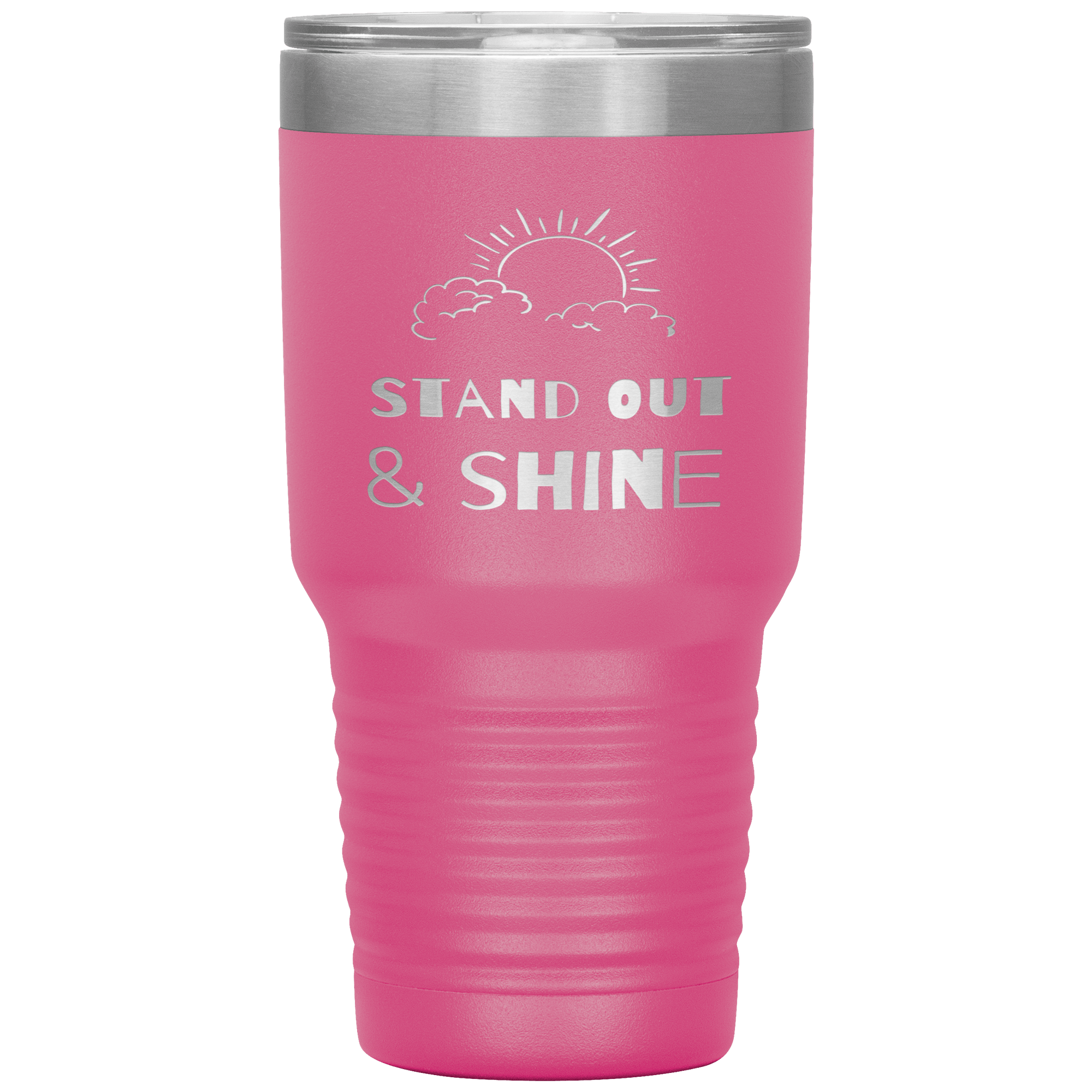 "STAND OUT AND SHINE"Tumbler