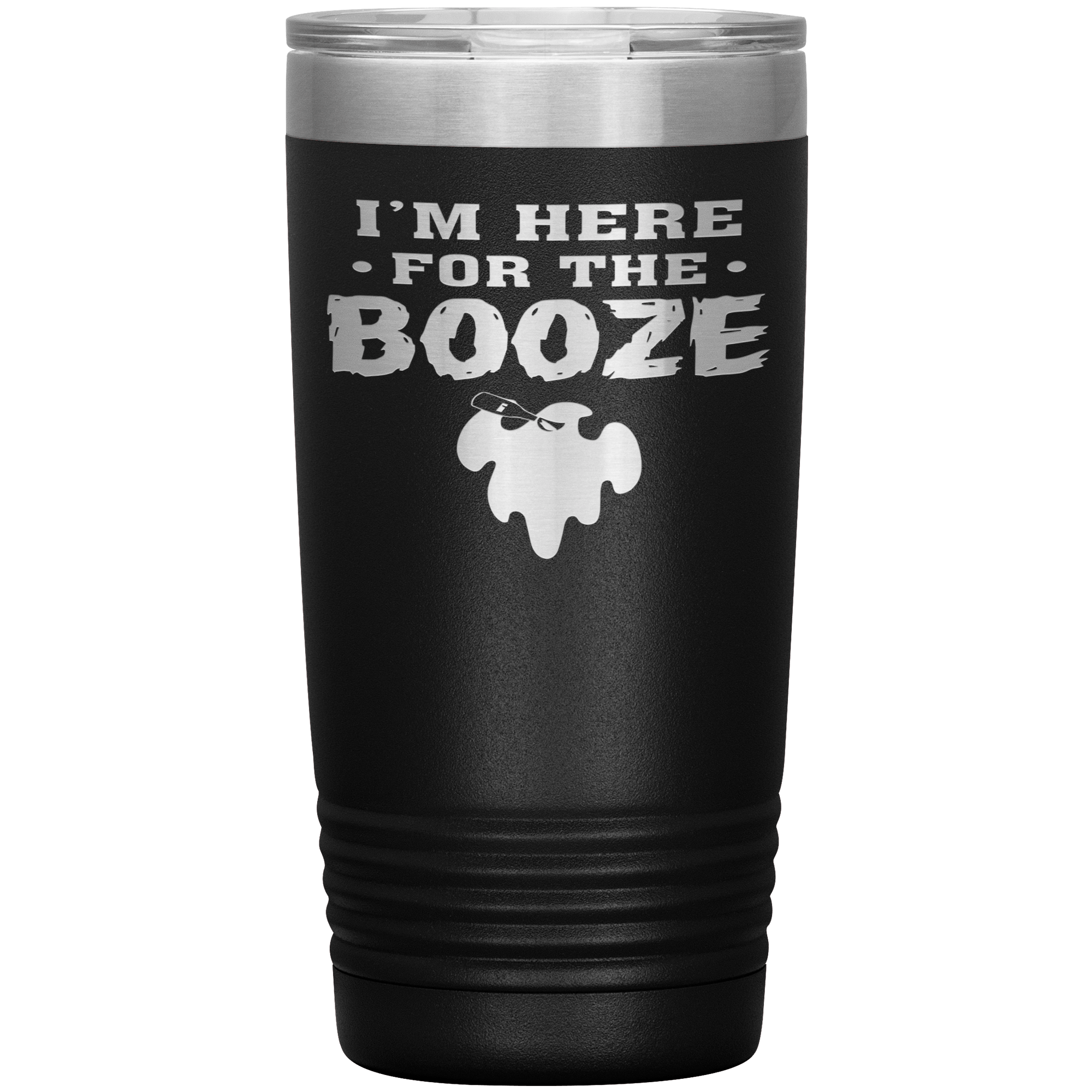 I'M HERE FOR THE BOOZE - TUMBLER