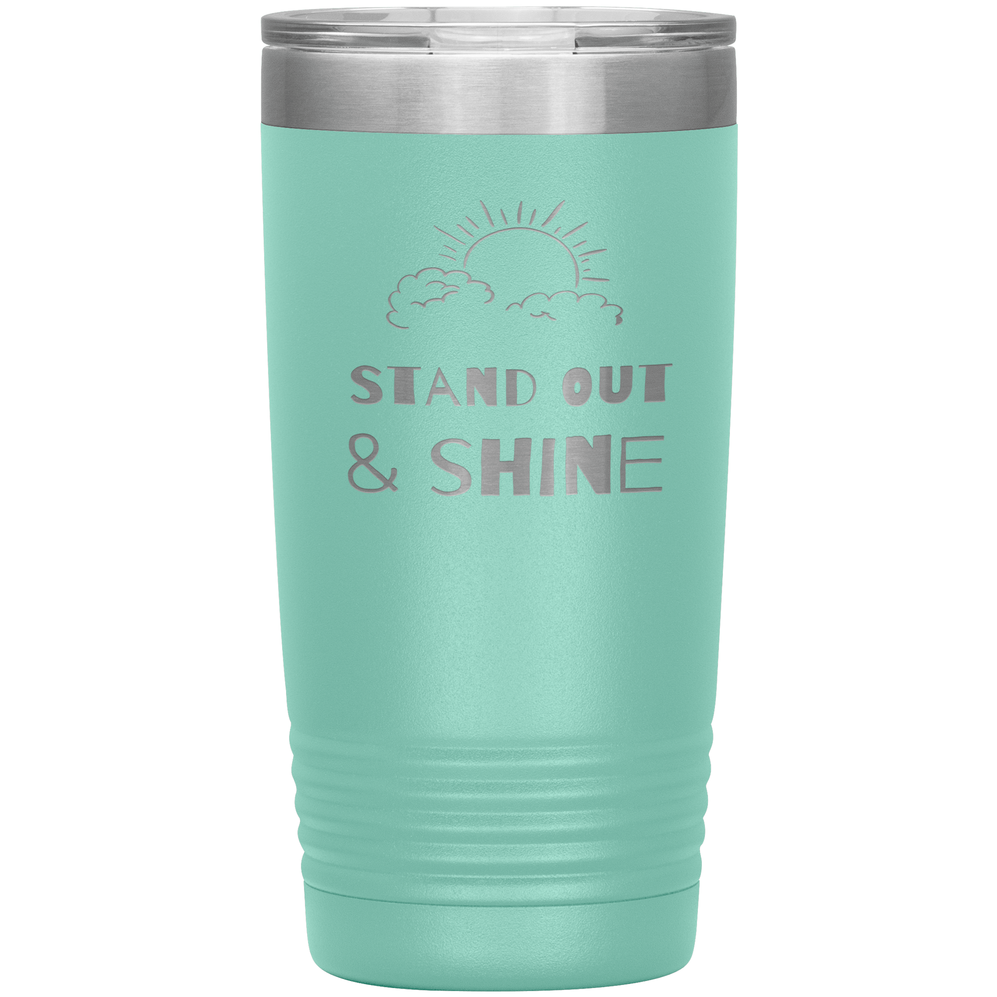 "STAND OUT AND SHINE"Tumbler