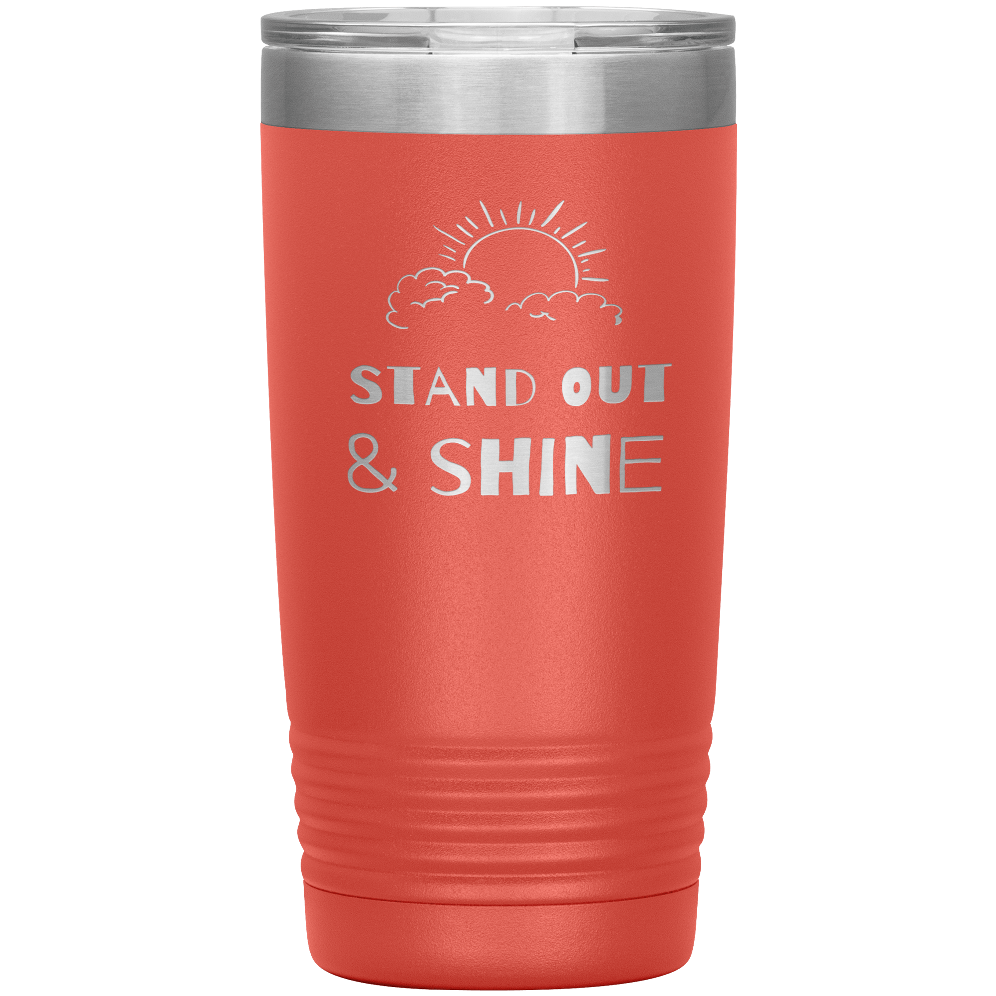 "STAND OUT AND SHINE"Tumbler