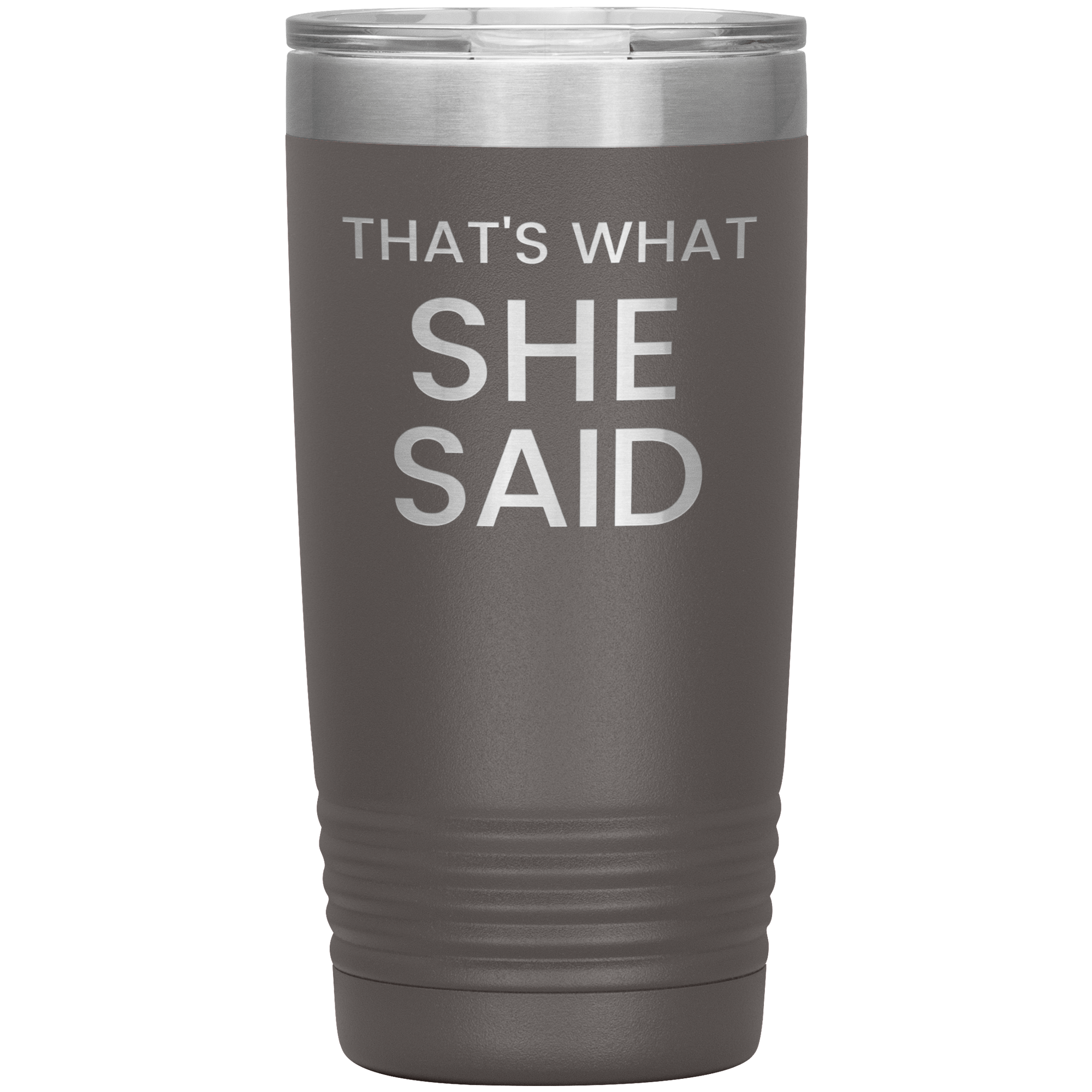 "That's What She Said" Tumbler