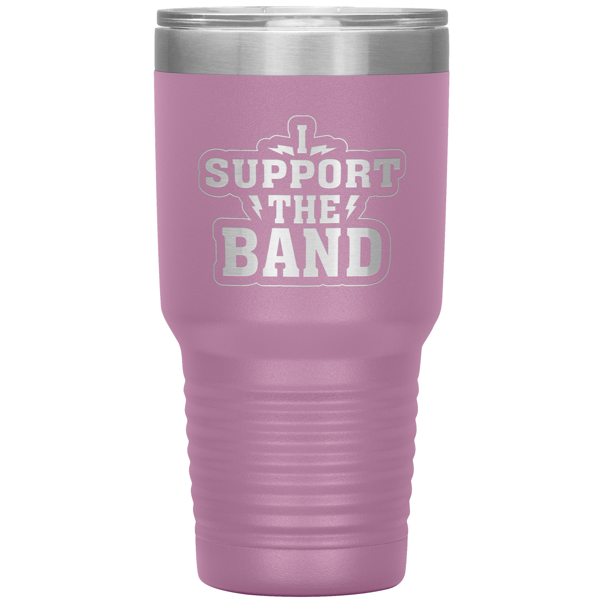 "I SUPPORT THE BAND" Tumbler