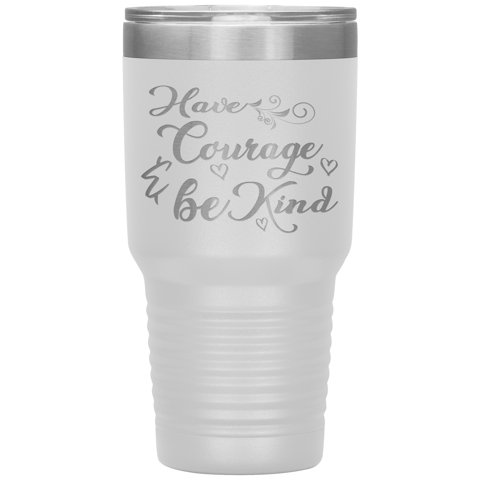 "Have Courage & Be Kind" Tumbler