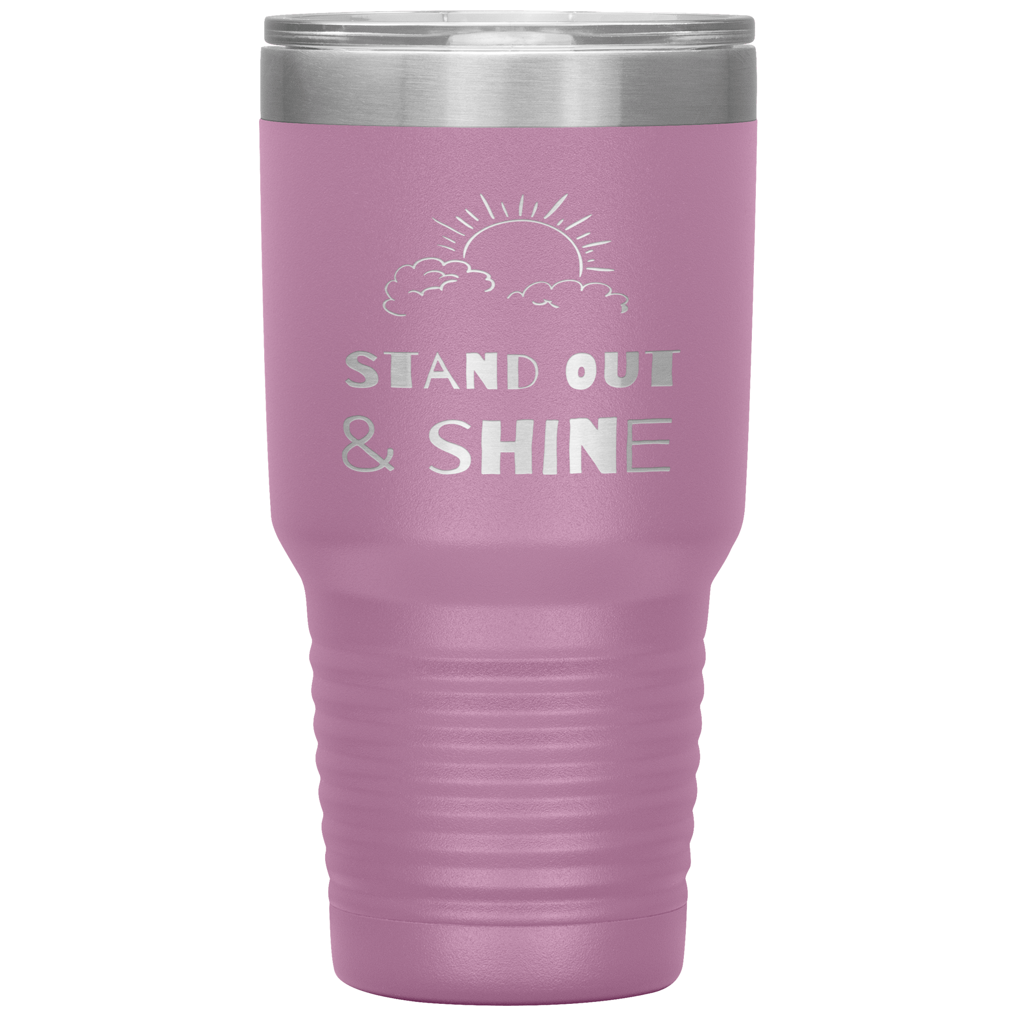 "STAND OUT AND SHINE"Tumbler