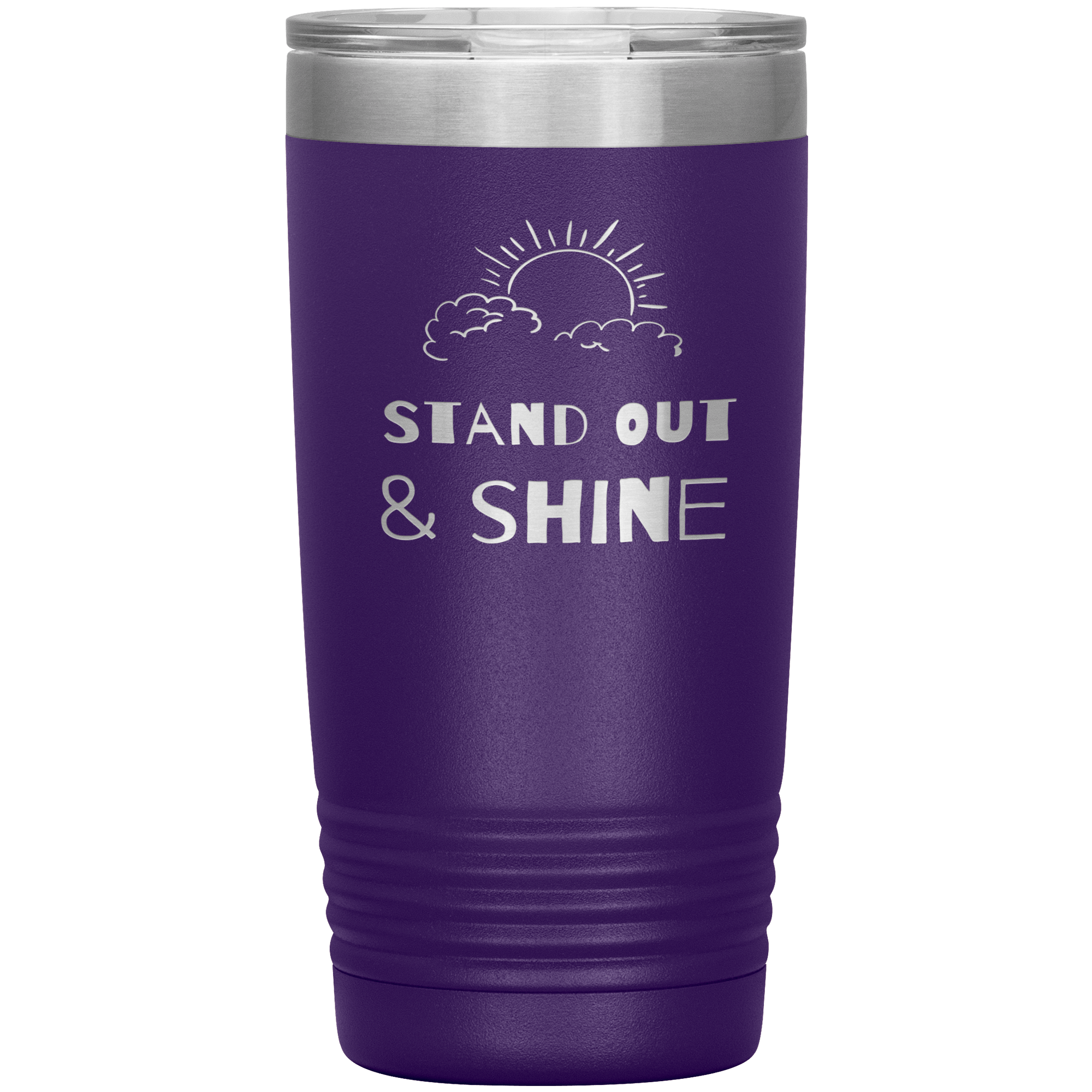 "STAND OUT AND SHINE"Tumbler