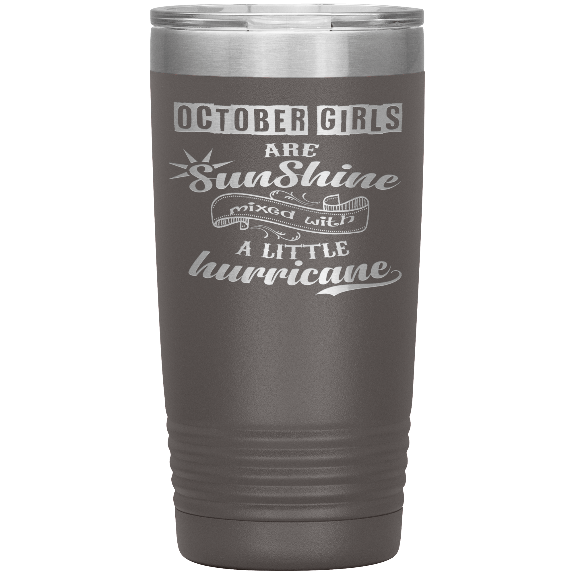 "October Girls are Sunshine Mixed With Little Hurricane" Tumbler