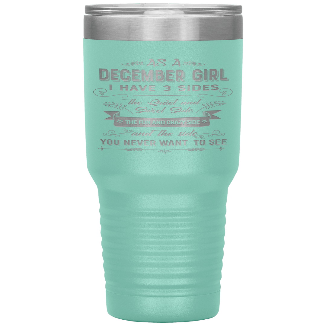 "December Girls 3 sides" Tumbler