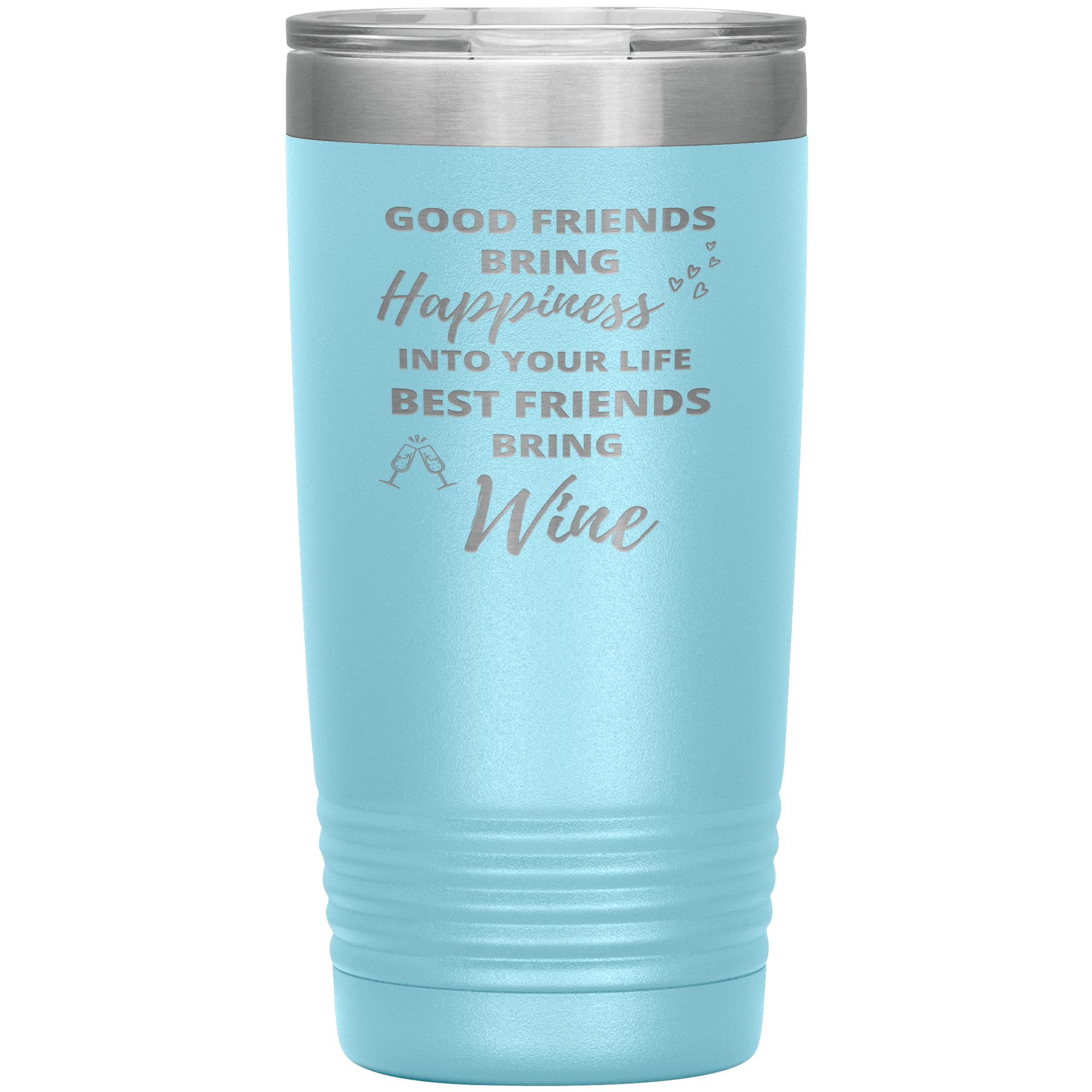 "Good Friends" Tumbler