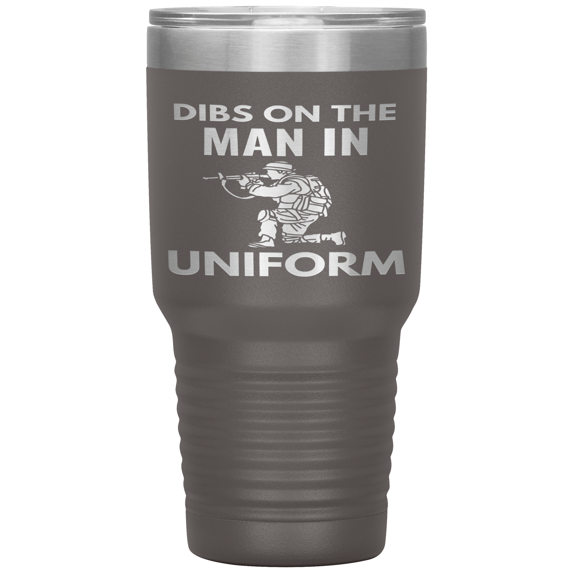 "DIBS ON THE MAN IN UNIFORM"TUMBLER