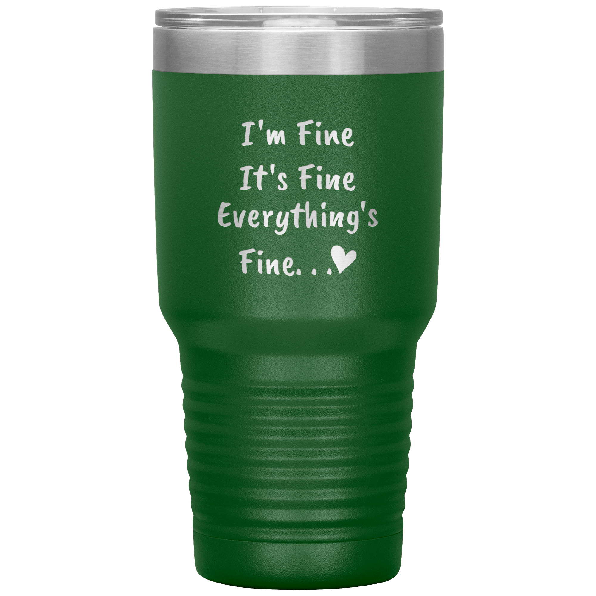 EVERYTHING IS FINE - TUMBLER