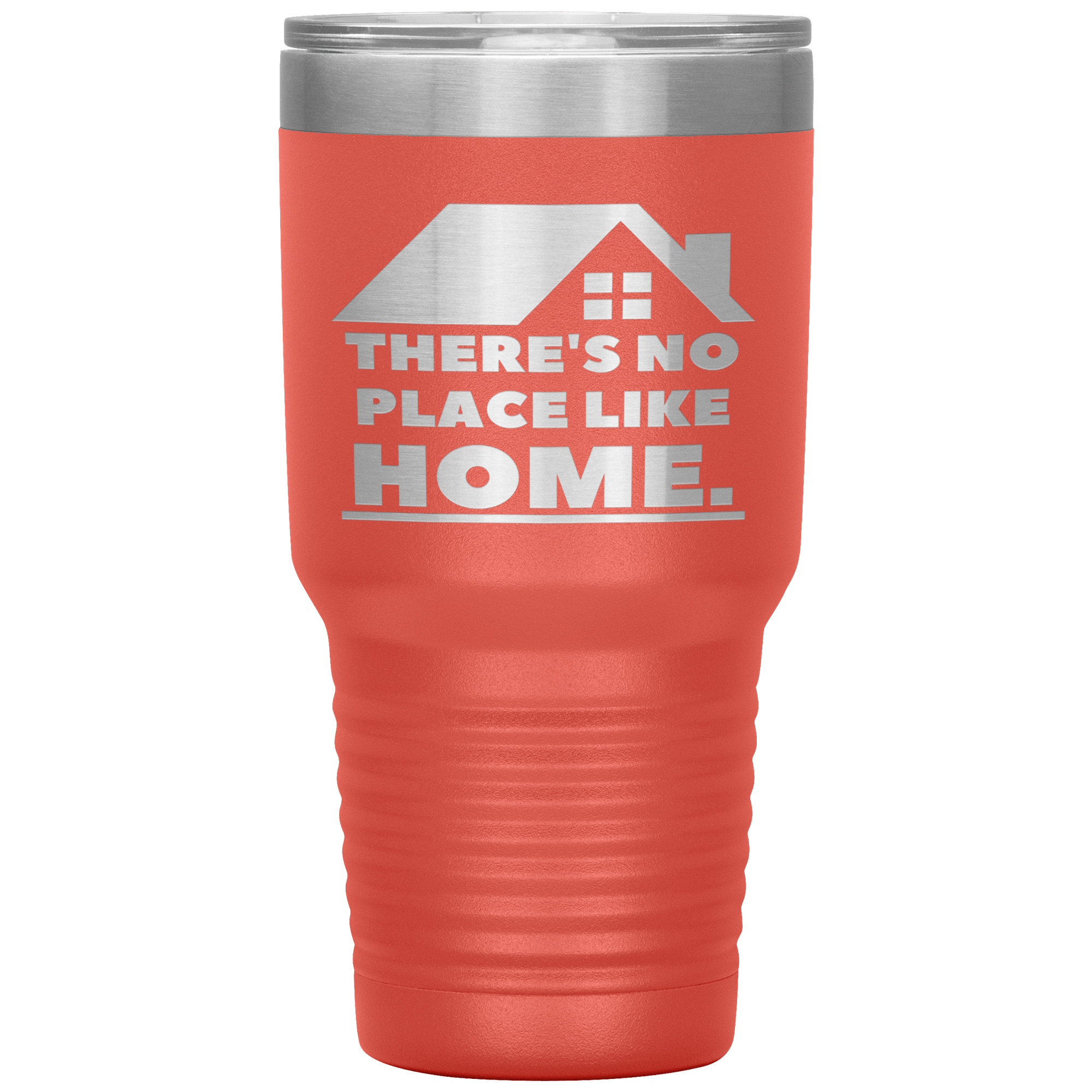 "THERE'S NO PLACE LIKE HOME" Tumbler.