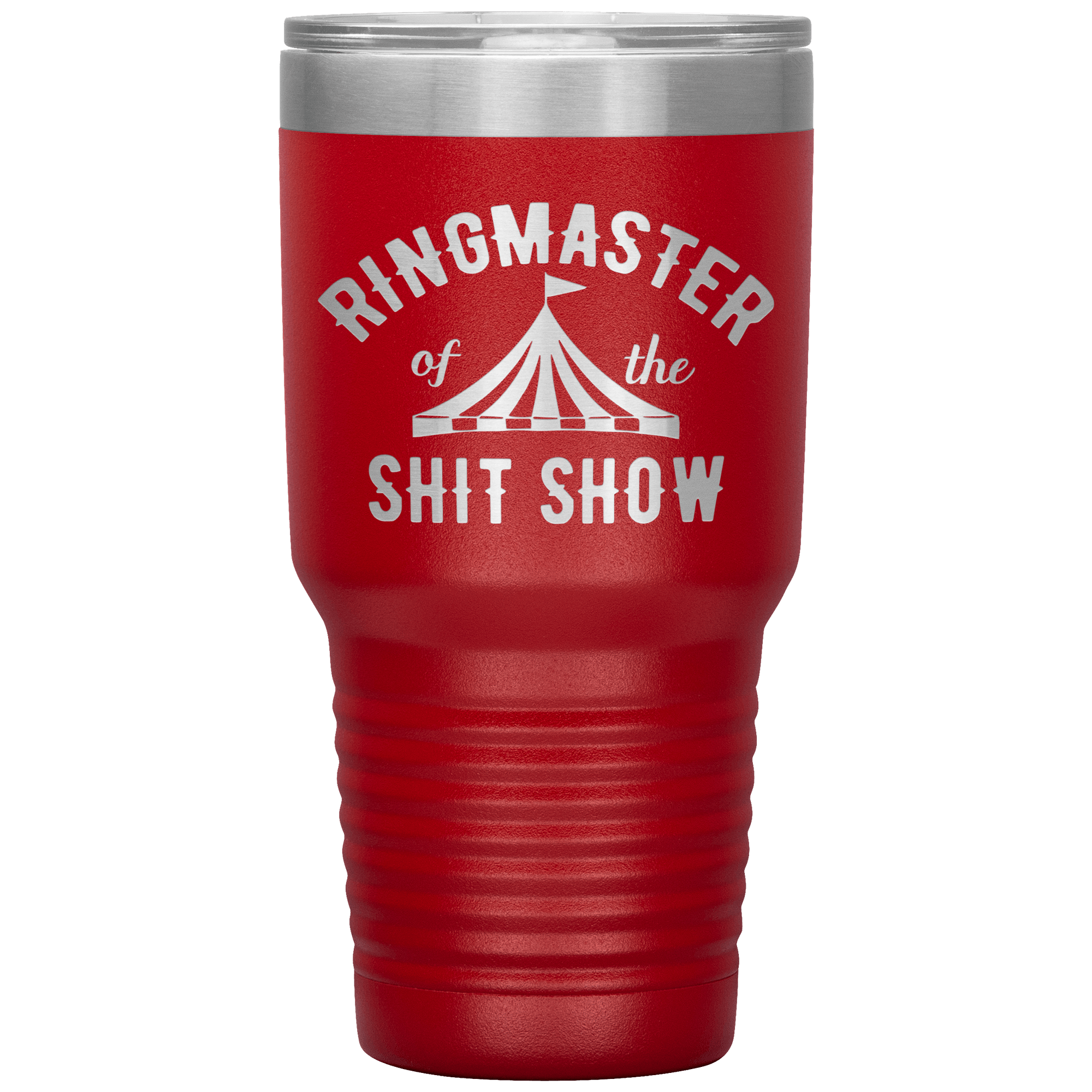 " RING MASTER OF THE SHIT SHOW" TUMBLER