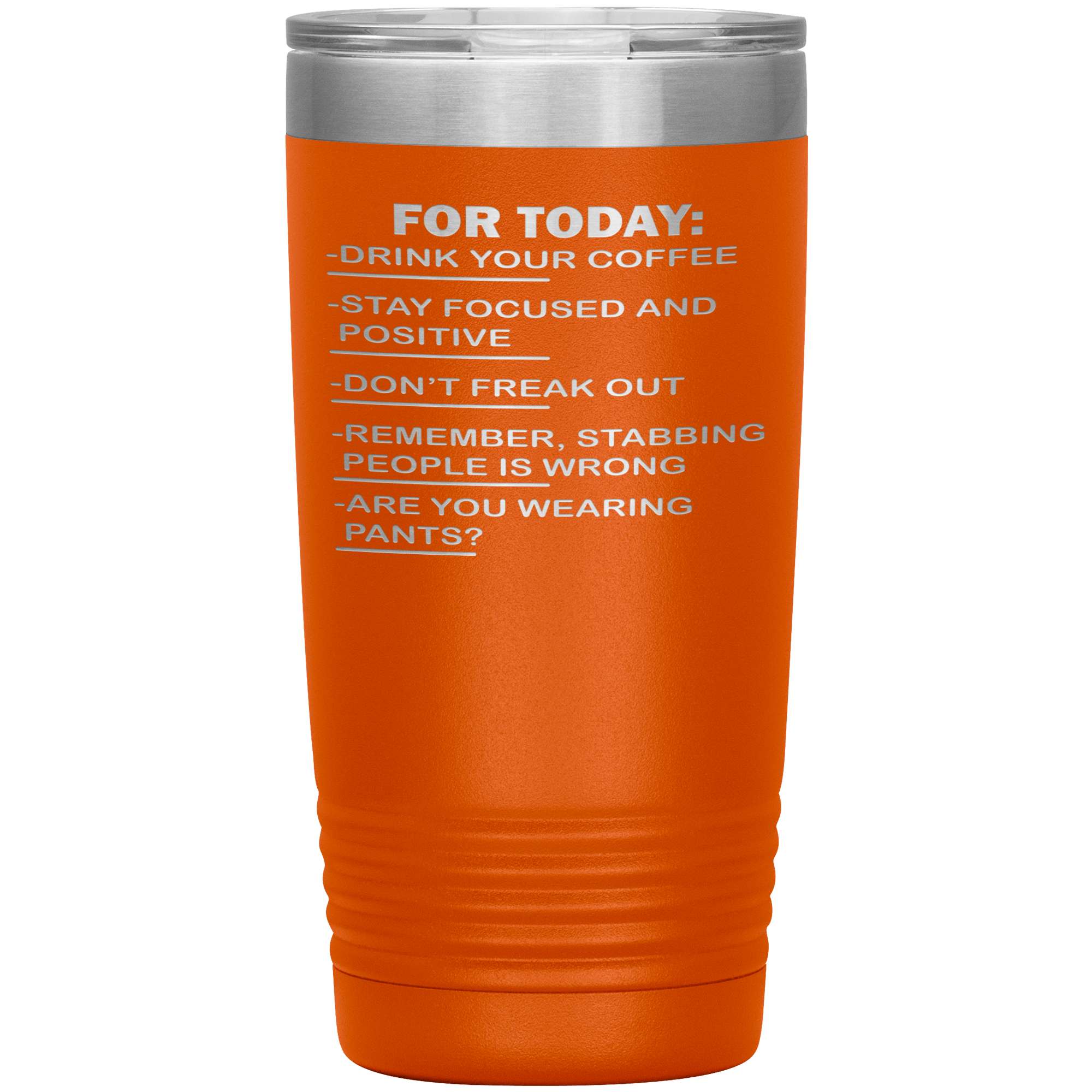 "FOR TODAY"TUMBLER