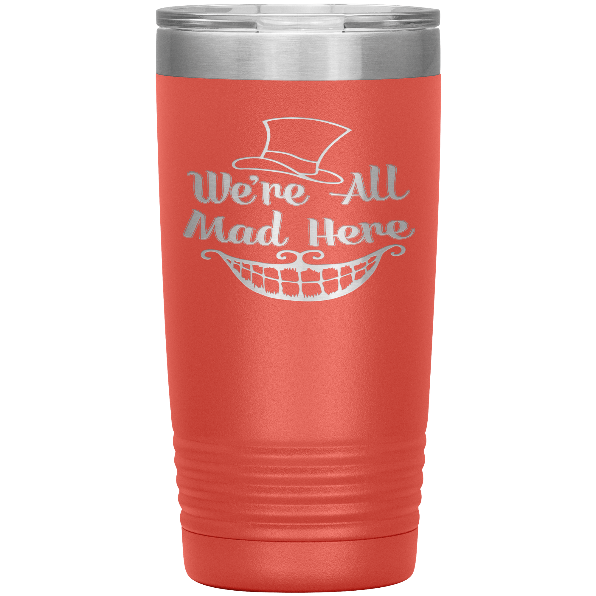 "WE'RE ALL MAD HERE"TUMBLER