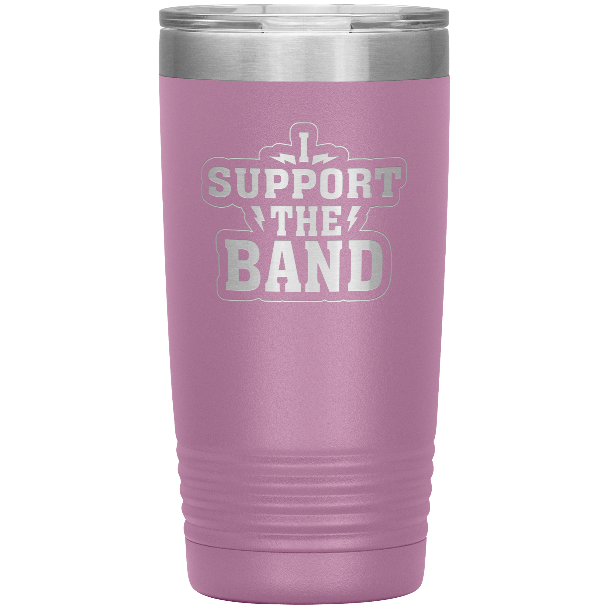 "I SUPPORT THE BAND" Tumbler