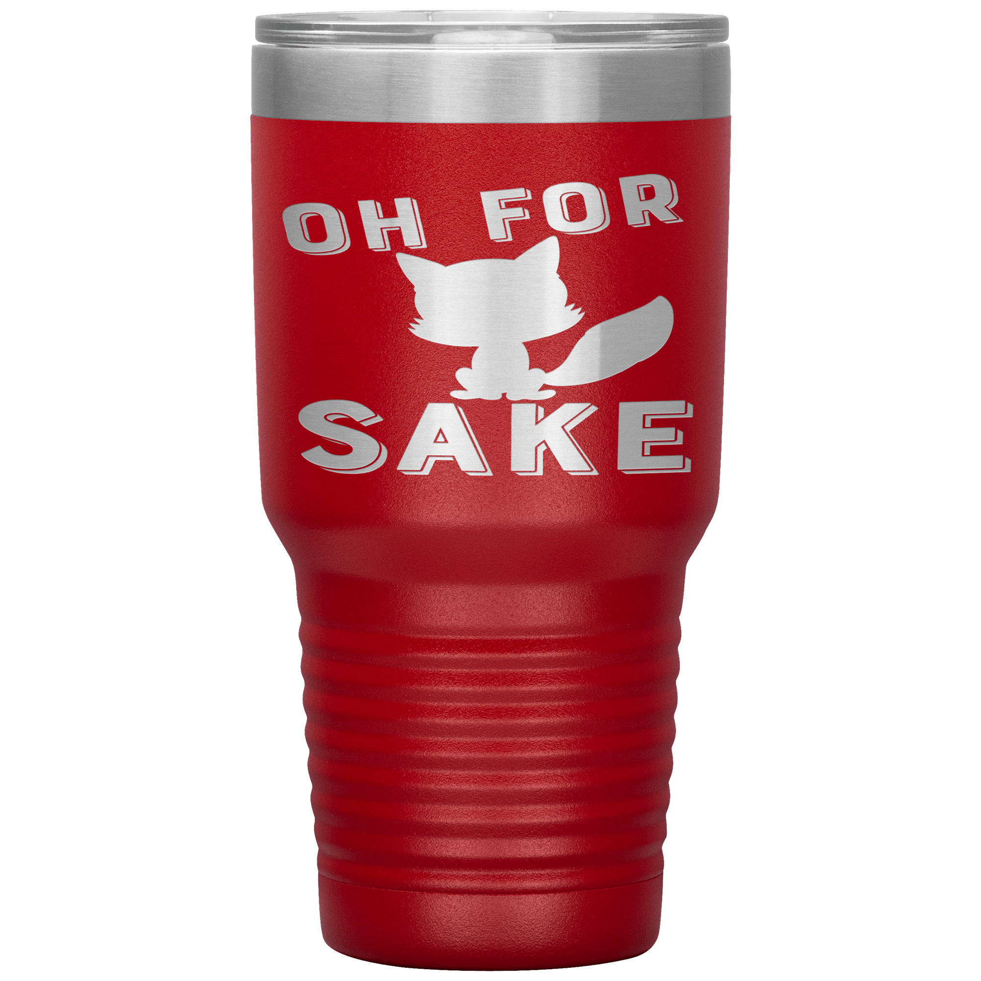 "OH FOR CAT SAKE"TUMBLER