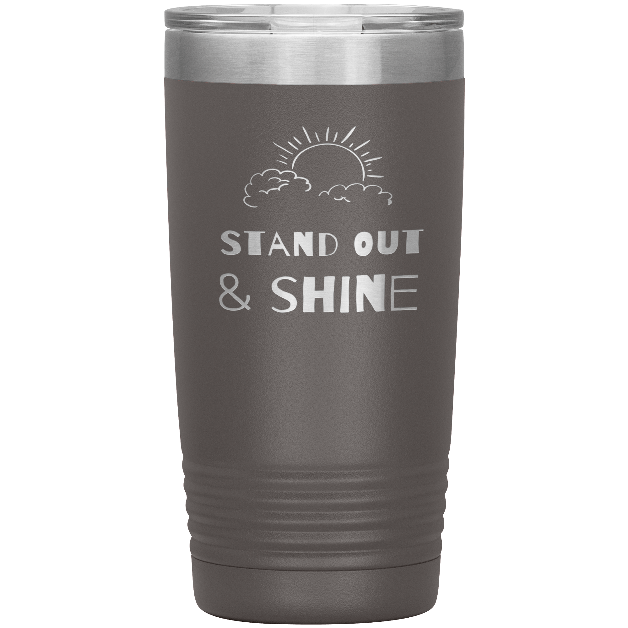 "STAND OUT AND SHINE"Tumbler