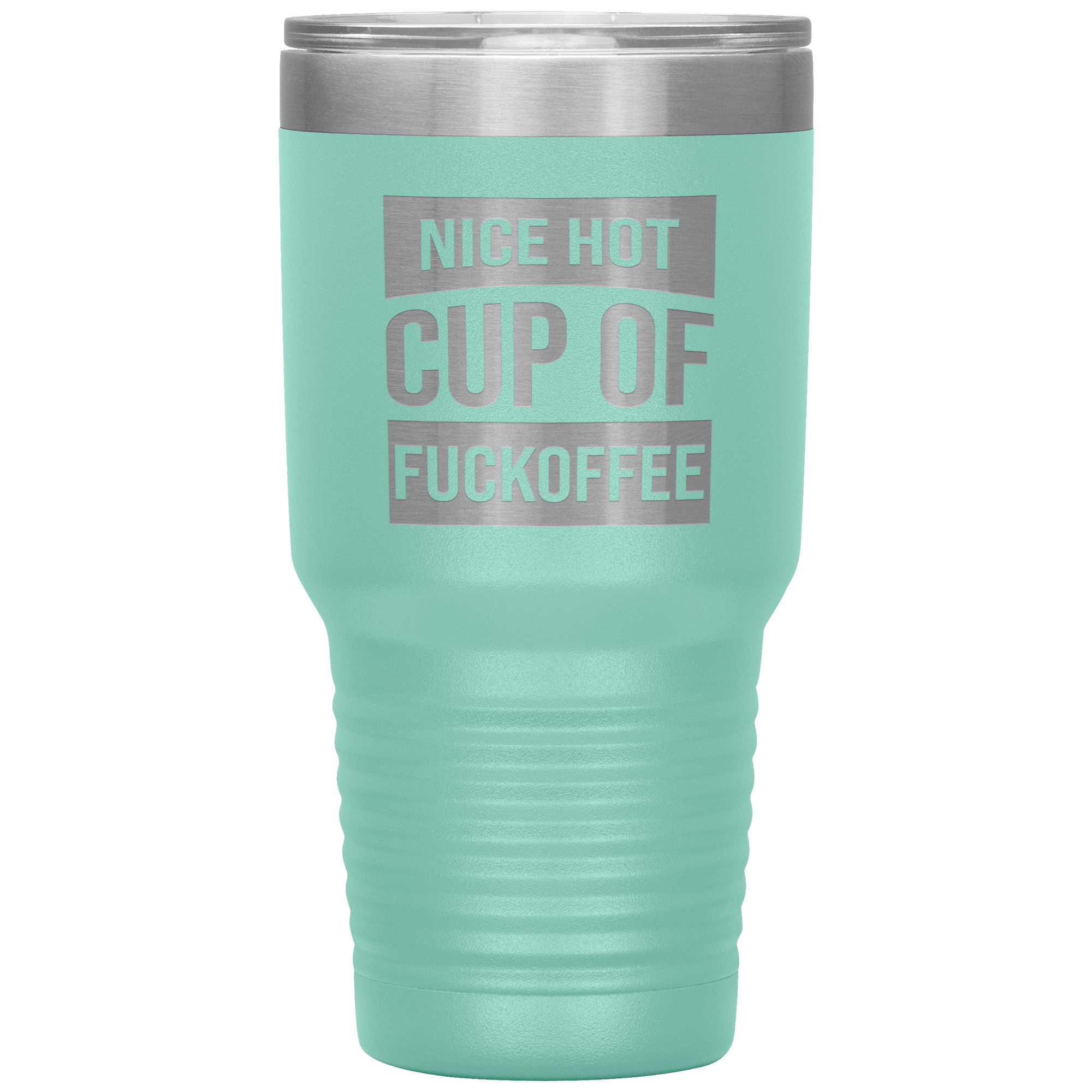 "Nice Hot Cup" Tumbler