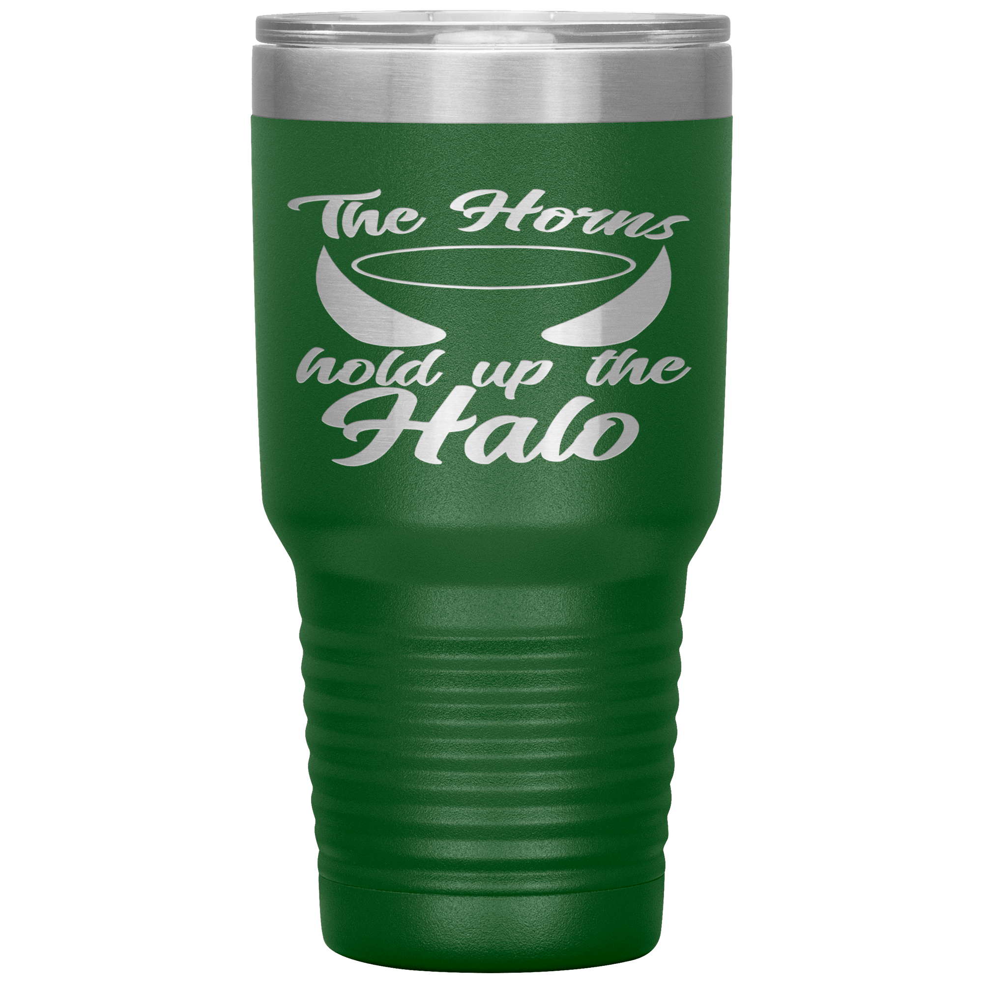 "THE HORNS HOLD UP THE HALO"TUMBLER